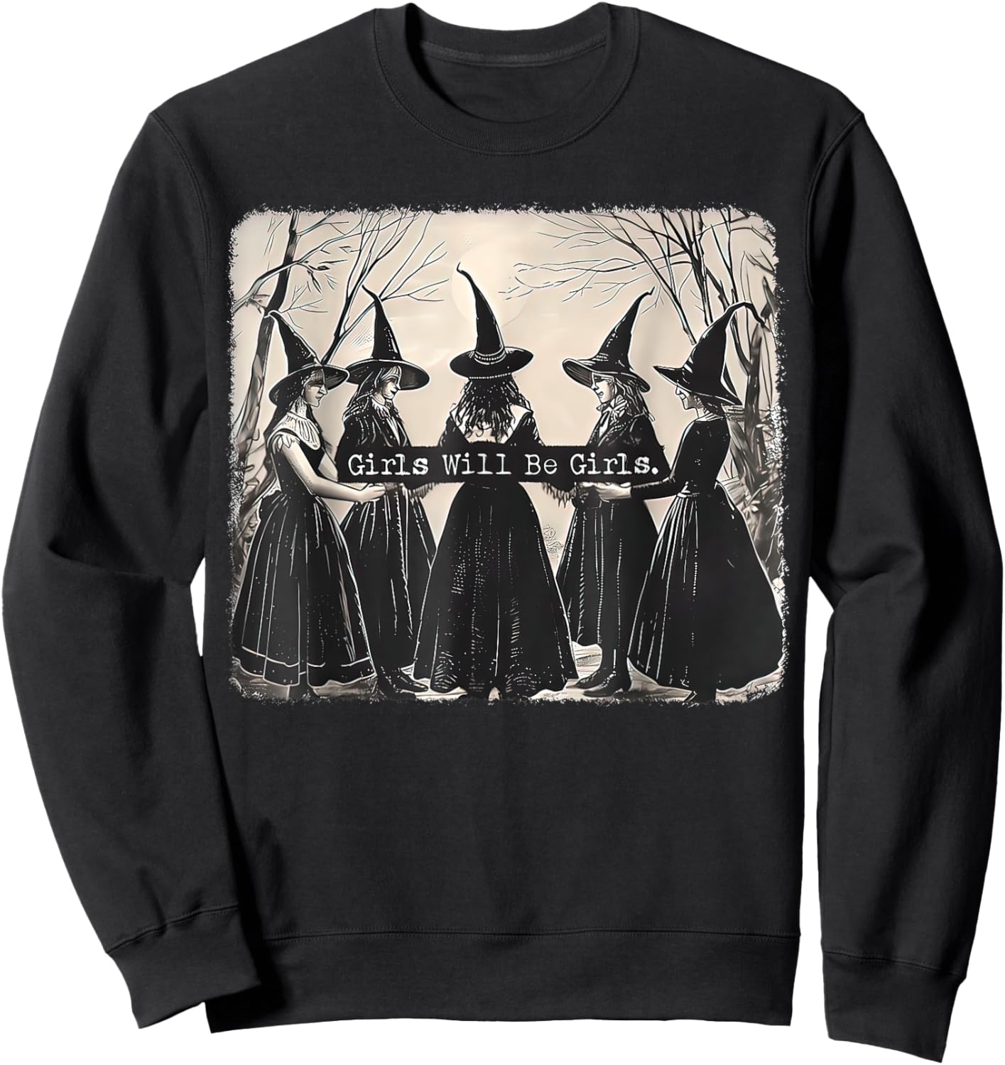 Girl Will Be Girl Witch Halloween Sweatshirt - Sweatshirt | Black