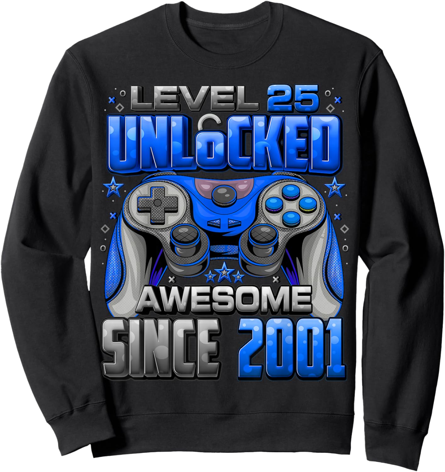 Level 25 Unlocked Awesome Since 2001 25th Birthday Gaming Sweatshirt - Sweatshirt | Black