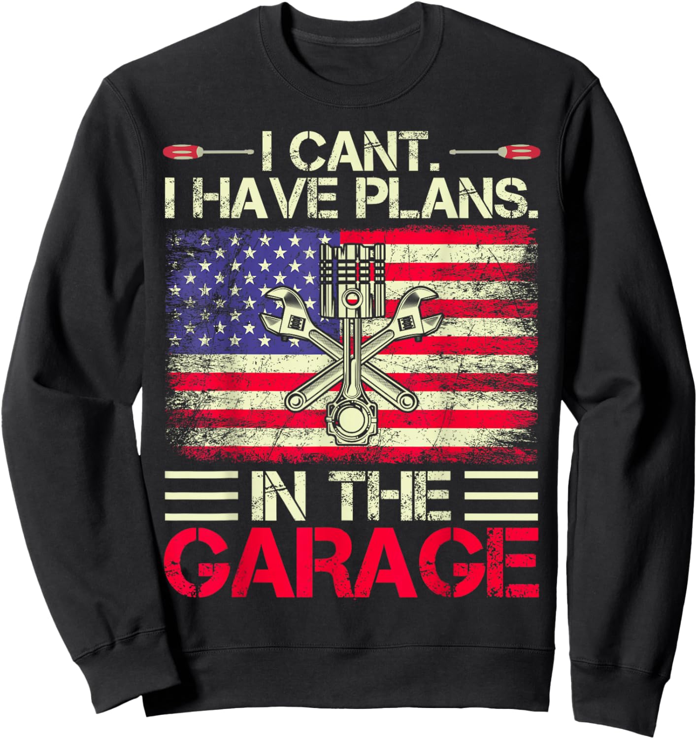 I Can't I Have Plans In The Garage Dad & Grandpa Mechanical Sweatshirt - Sweatshirt | Black