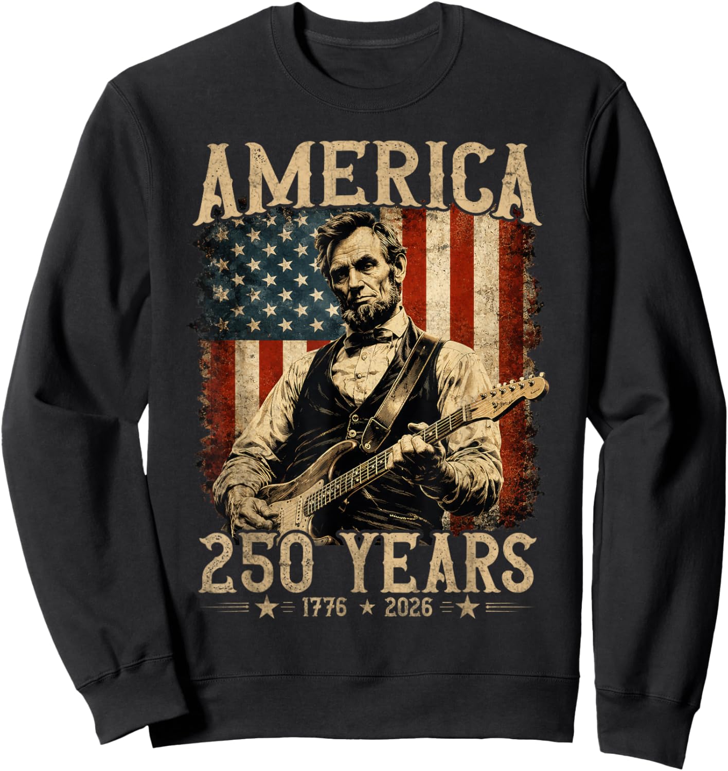 Abraham Lincoln Playing Guitar Rock and Roll American Flag Sweatshirt - Sweatshirt | Black