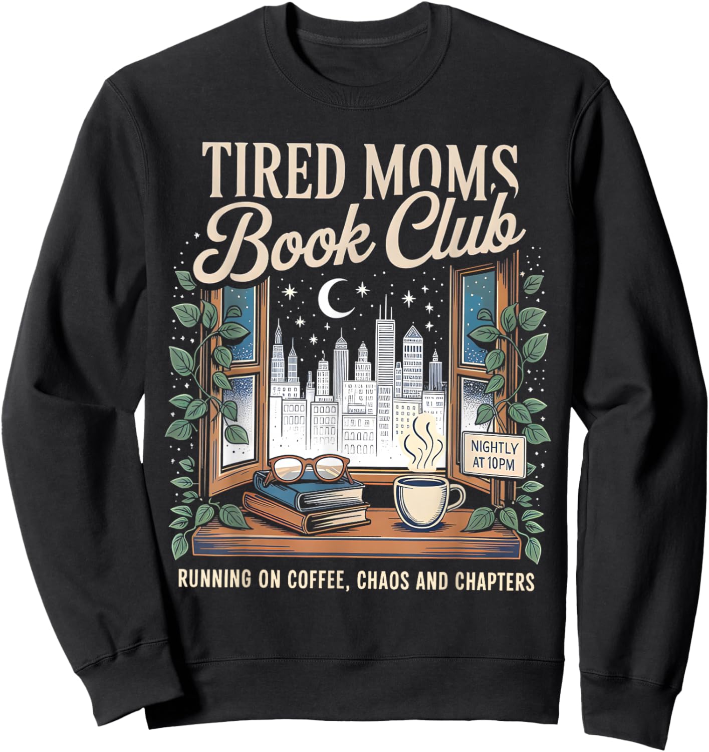 Women Tired Moms Book Club Reading Mom Book Library Mama Sweatshirt - Sweatshirt | Black