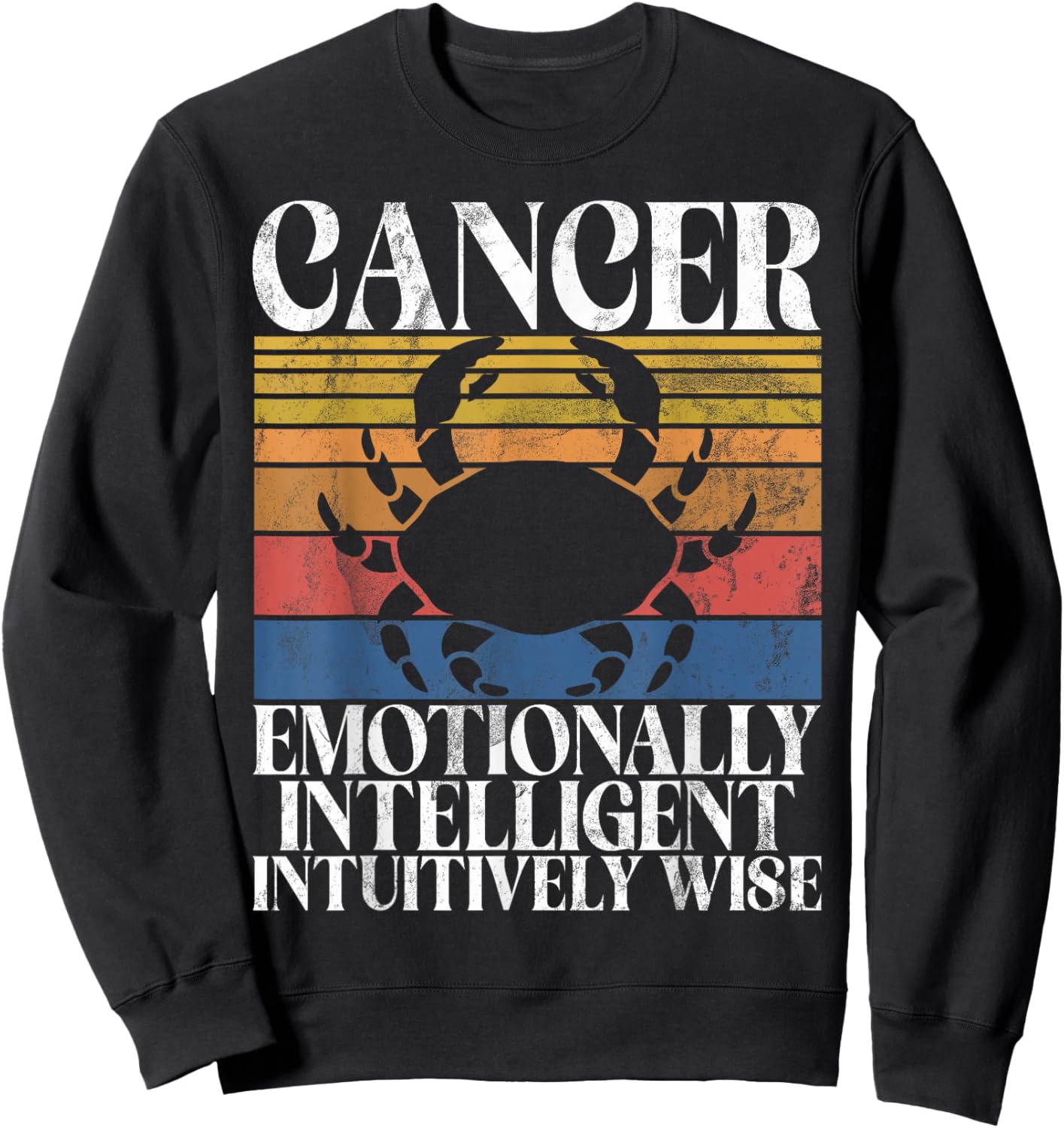 Cancer emotionally intelligent intuitively Wise Cancer Sweatshirt - Sweatshirt | Black