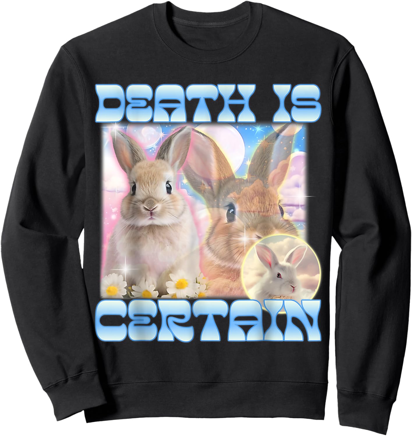 Death Is Certain Cringe Bunny Funny Oddly Specific Dank Meme Sweatshirt - Sweatshirt | Black
