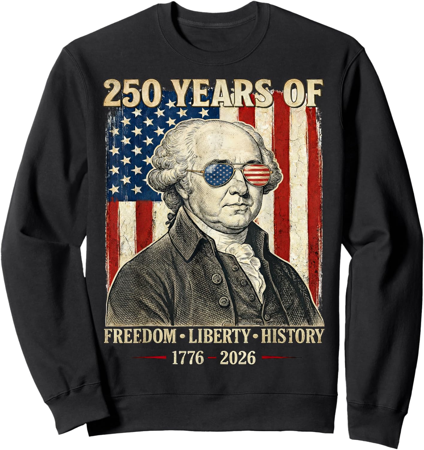 250 Years of Freedom Liberty History John Adams Retro Sweatshirt - Sweatshirt | Black