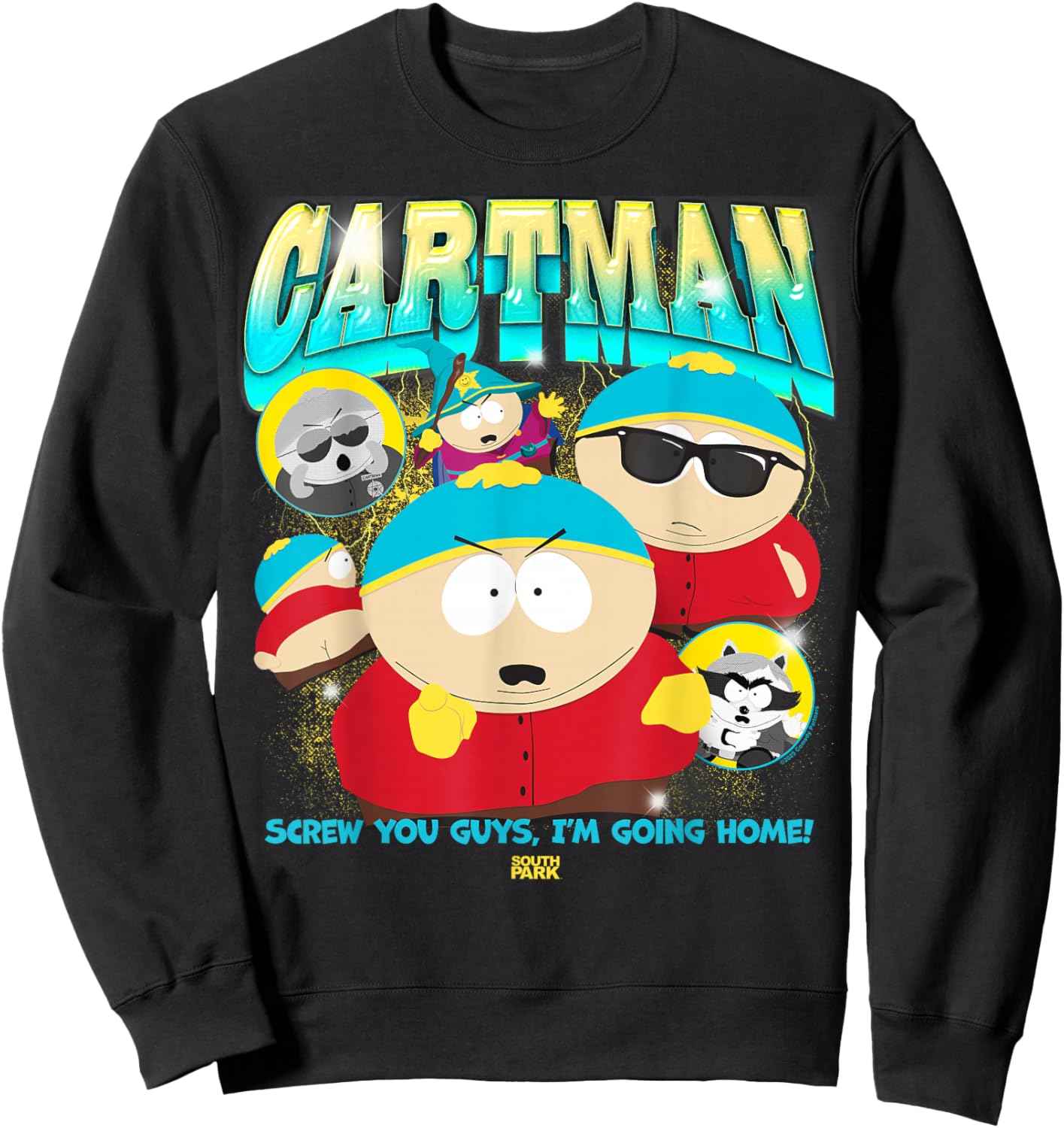 South Park Eric Cartman Screw You Guys I'm Going Home! Sweatshirt - Sweatshirt | Black
