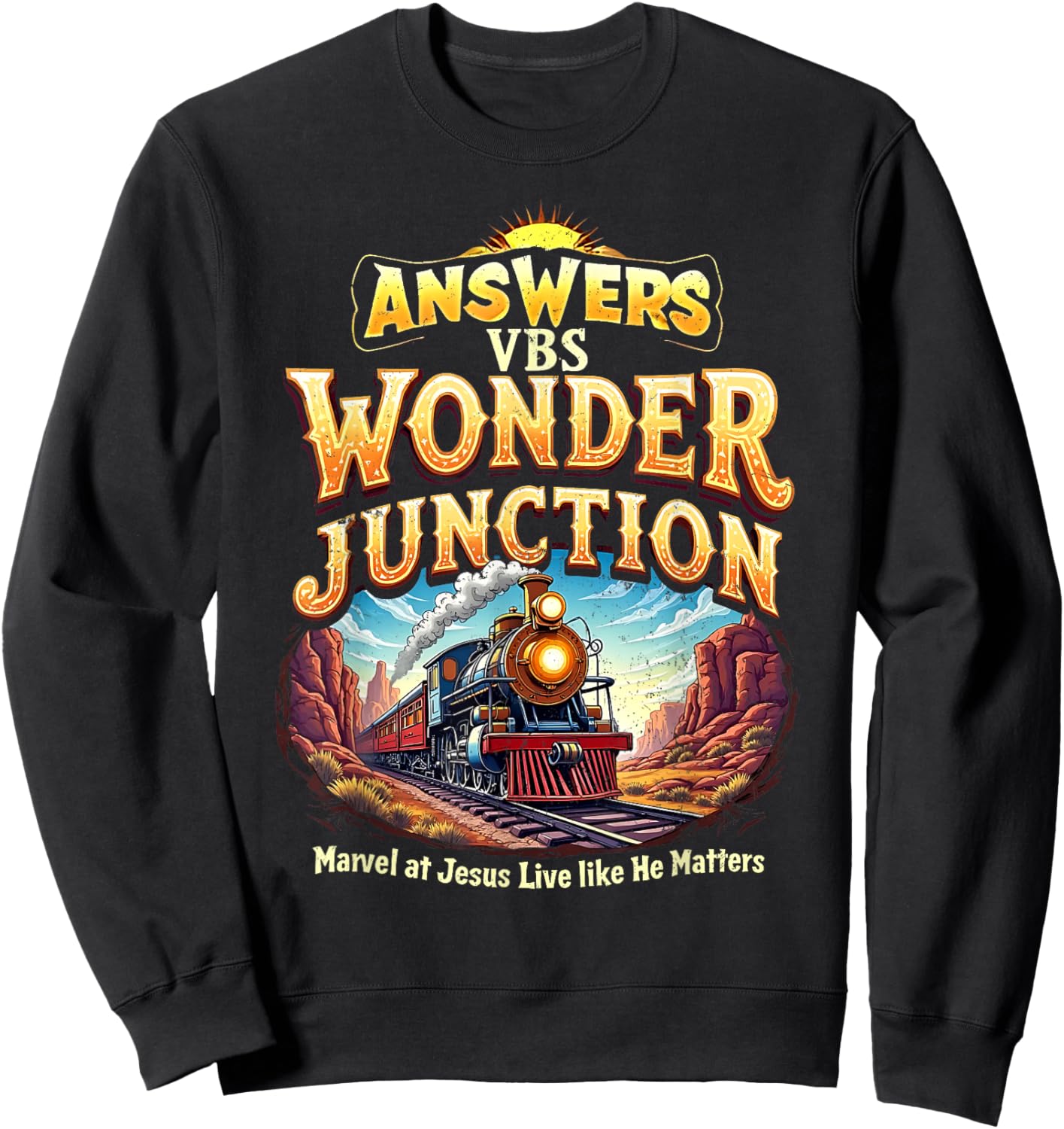 Vintage Wonder Junction VBS Train Theme Christian Apparel Sweatshirt - Sweatshirt | Black