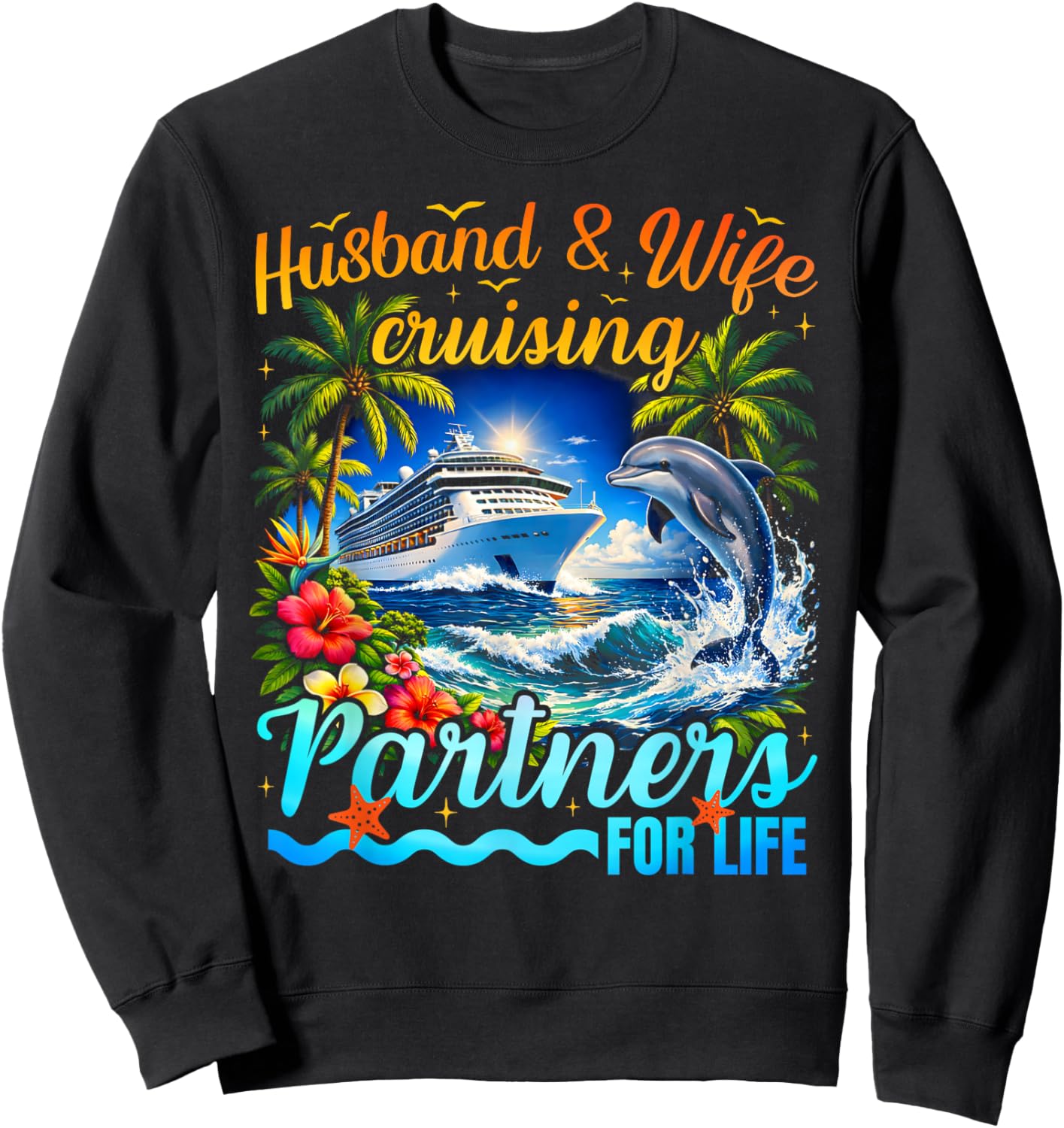 Matching Couples Cruise Husband and Wife Partners Cruising Sweatshirt - Sweatshirt | Black