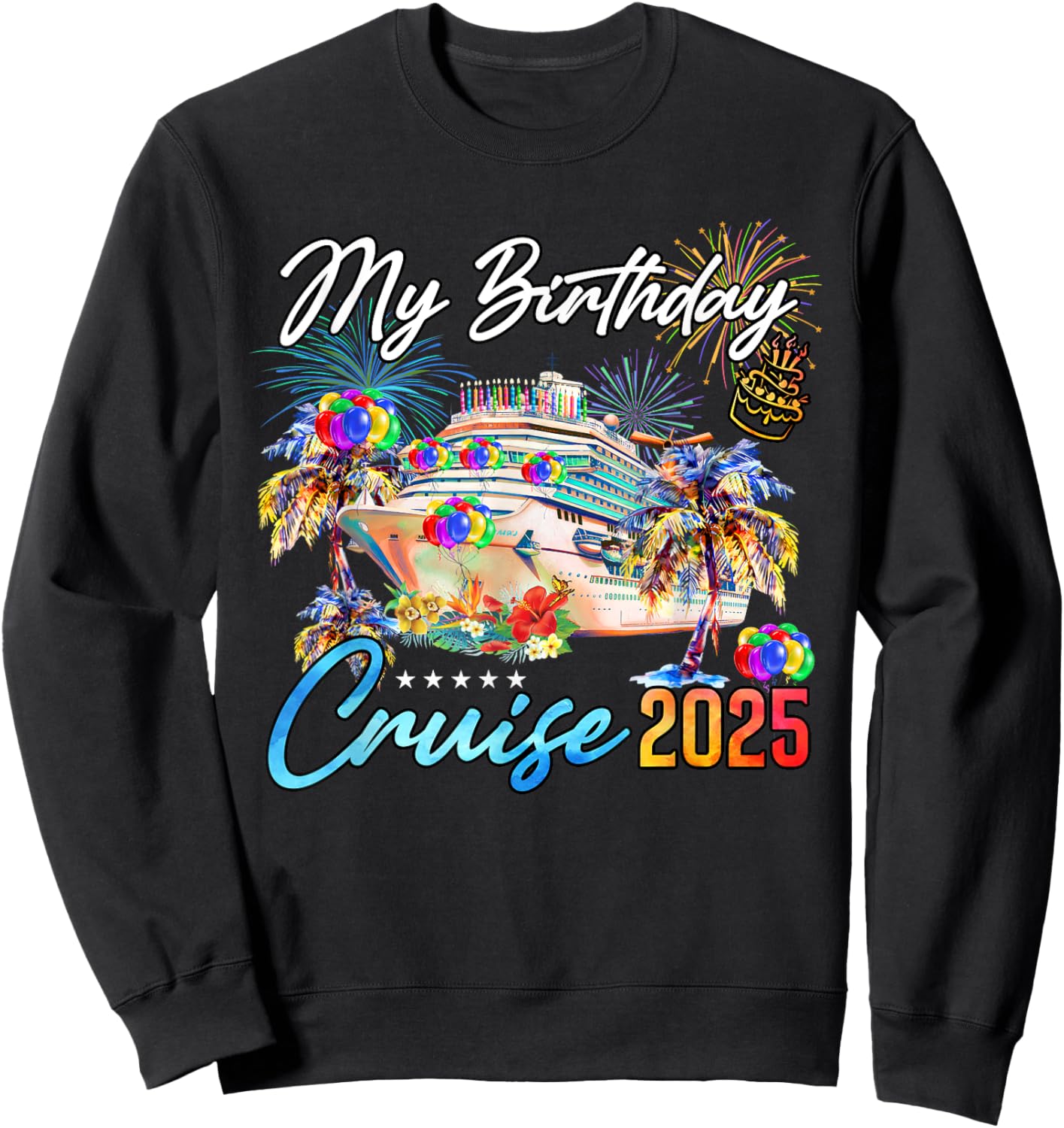My Birthday Cruise 2025 MYN -Adult Black Small Short Sleeve Classic Fit Lightweight Sweatshirt - Sweatshirt | Black