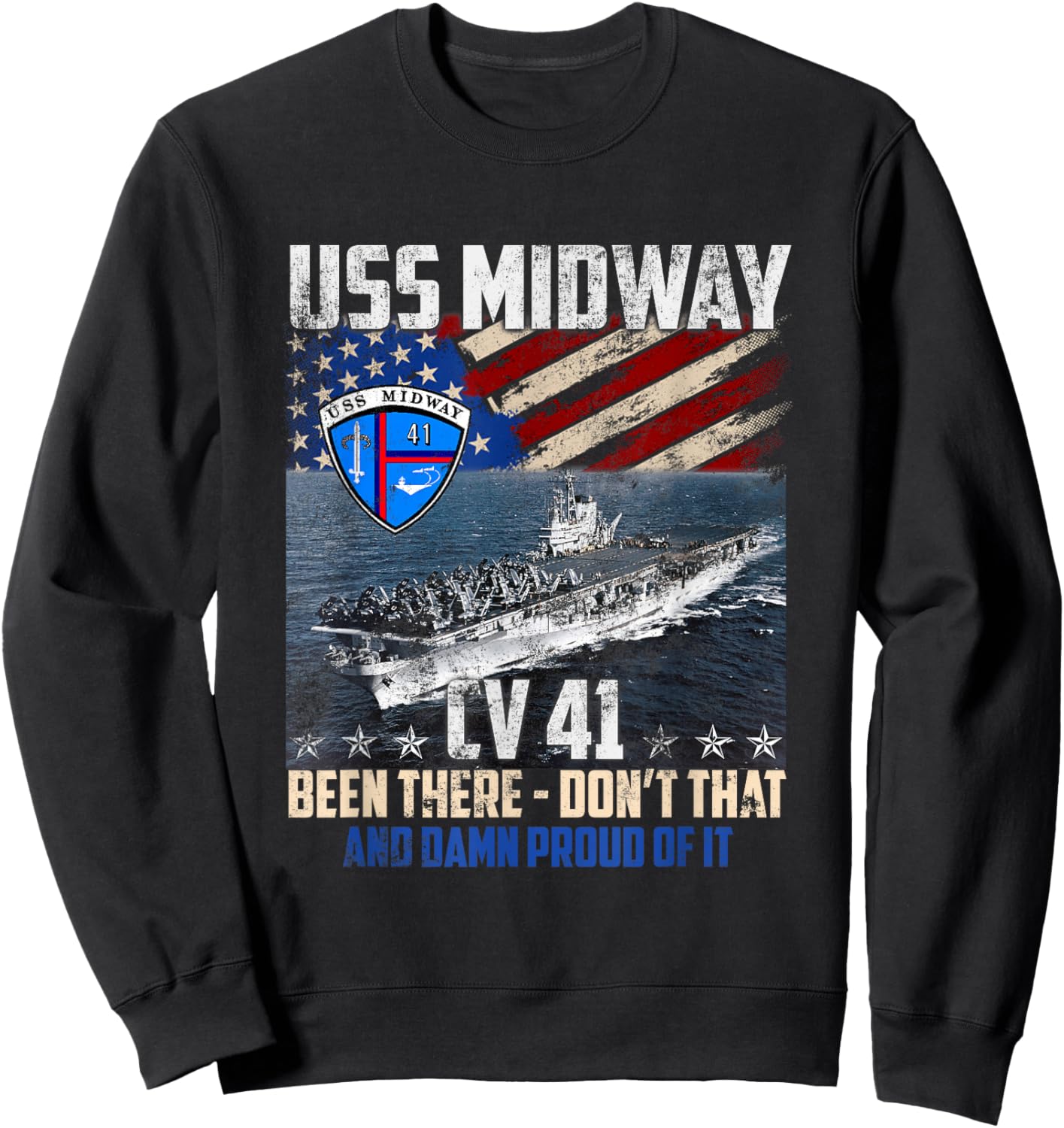 USS Midway CV 41 Aircraft Carrier Veteran Flag Patriotic Men Sweatshirt - Sweatshirt | Black