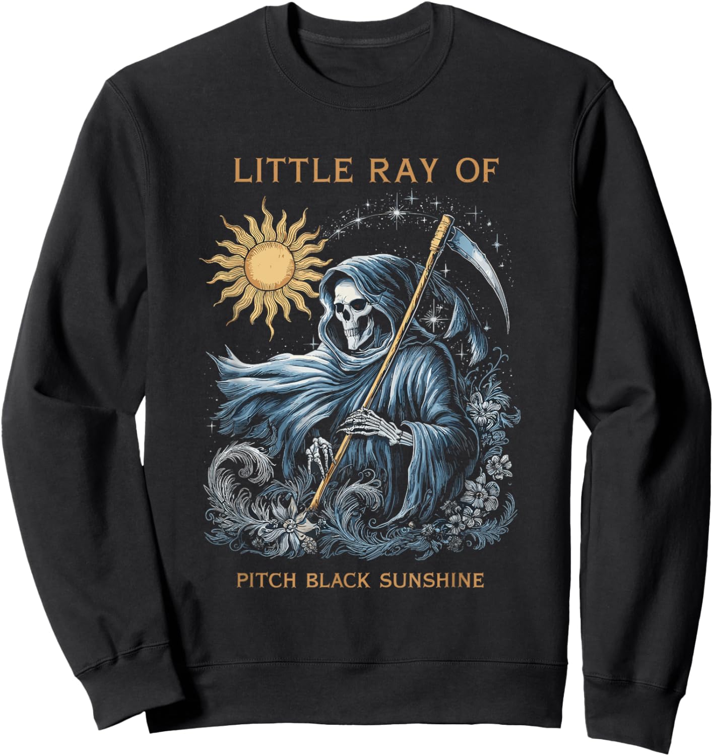 Little Ray of Pitch Black Sunshine Grim Reaper Goth Art Sweatshirt - Sweatshirt | Black
