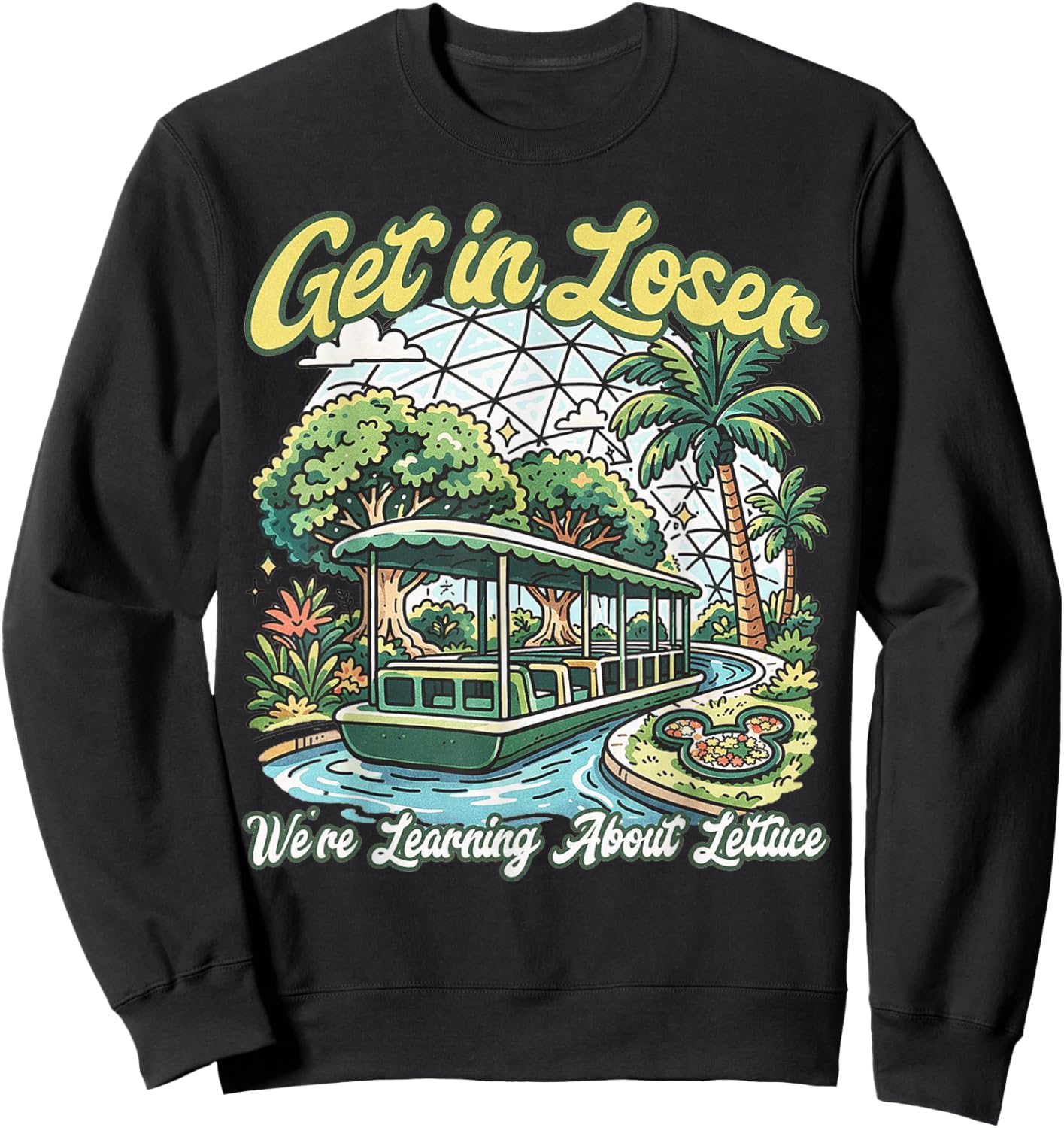 Get in Loser We’re Going to Learn About Lettuce Sweatshirt - Sweatshirt | Black