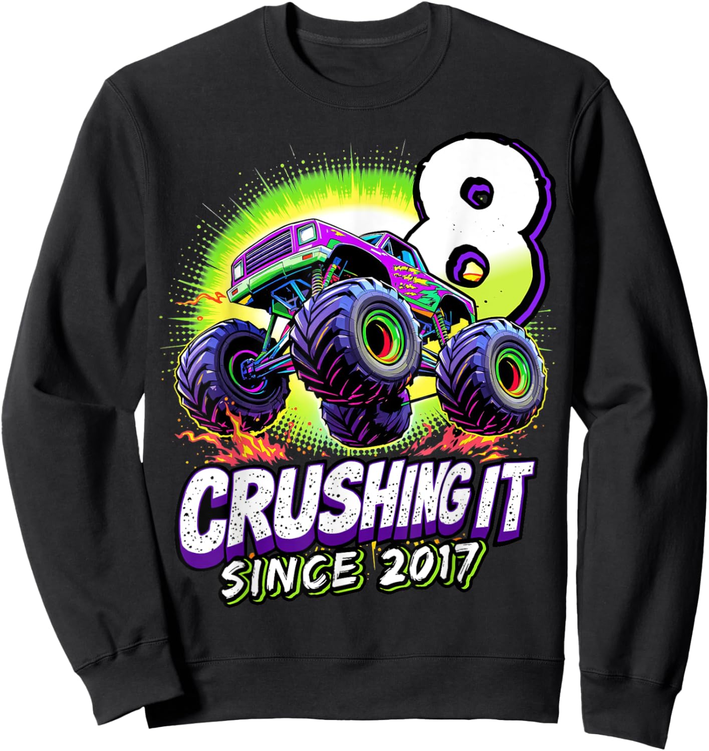 Birthday Monster Truck 8 year Old Boys 8th Party Born 2017 Sweatshirt - Sweatshirt | Black