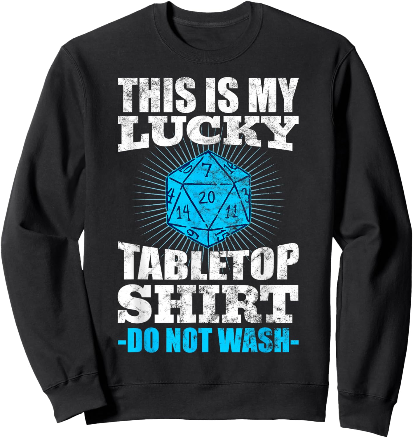 Funny Board Game Quote - This is My Lucky Tabletop Sweatshirt - Sweatshirt | Black