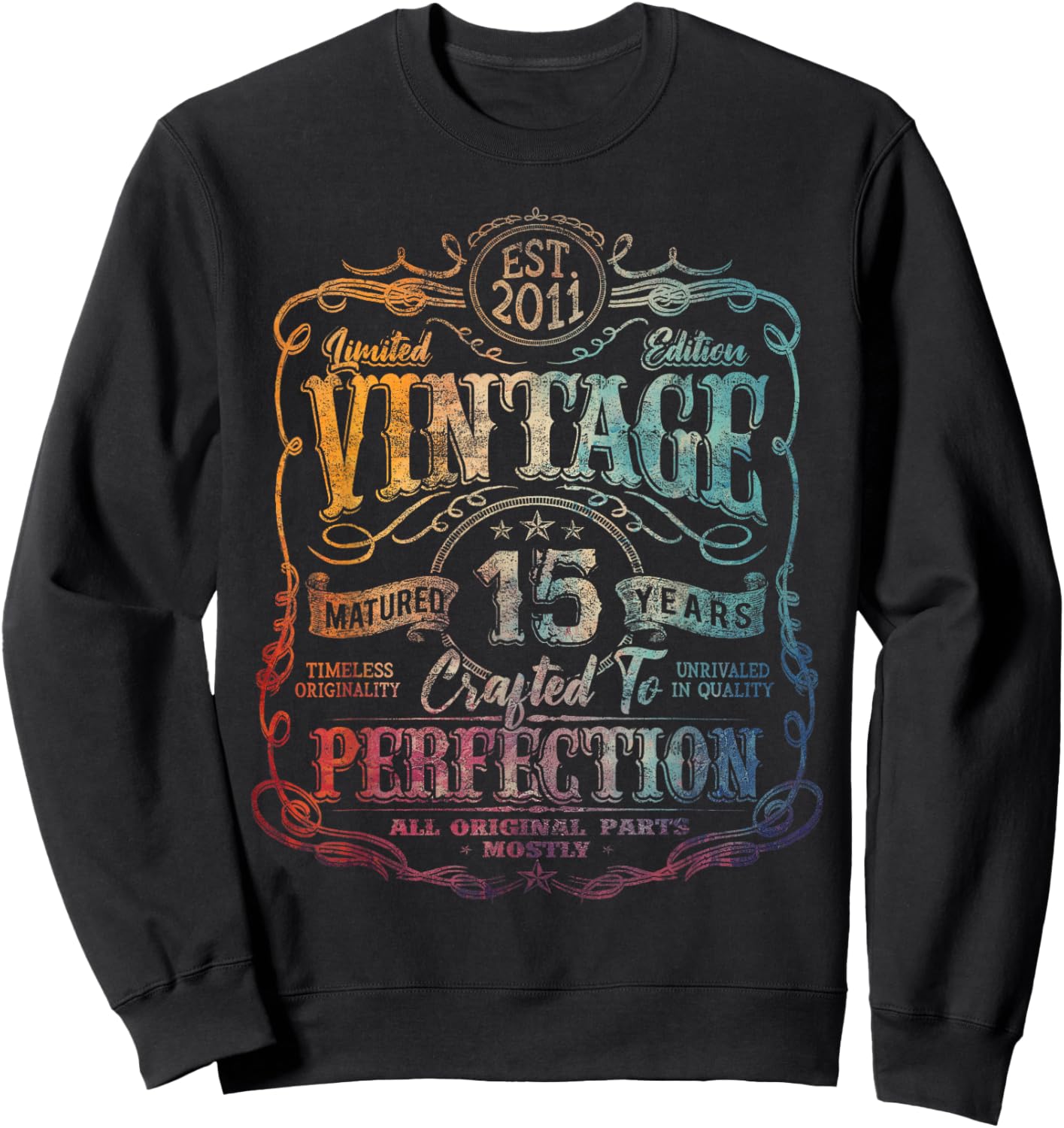Vintage 2011 Limited Edition Shirt 15 Year Old 15th Birthday Sweatshirt - Sweatshirt | Black