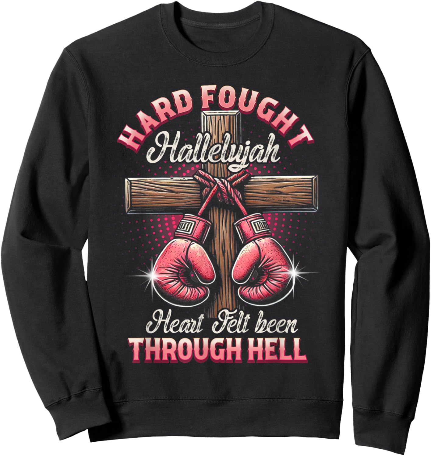 Hard Fought Heart Felt Bee Hallelujah Christian Boxing Faith Sweatshirt - Sweatshirt | Black