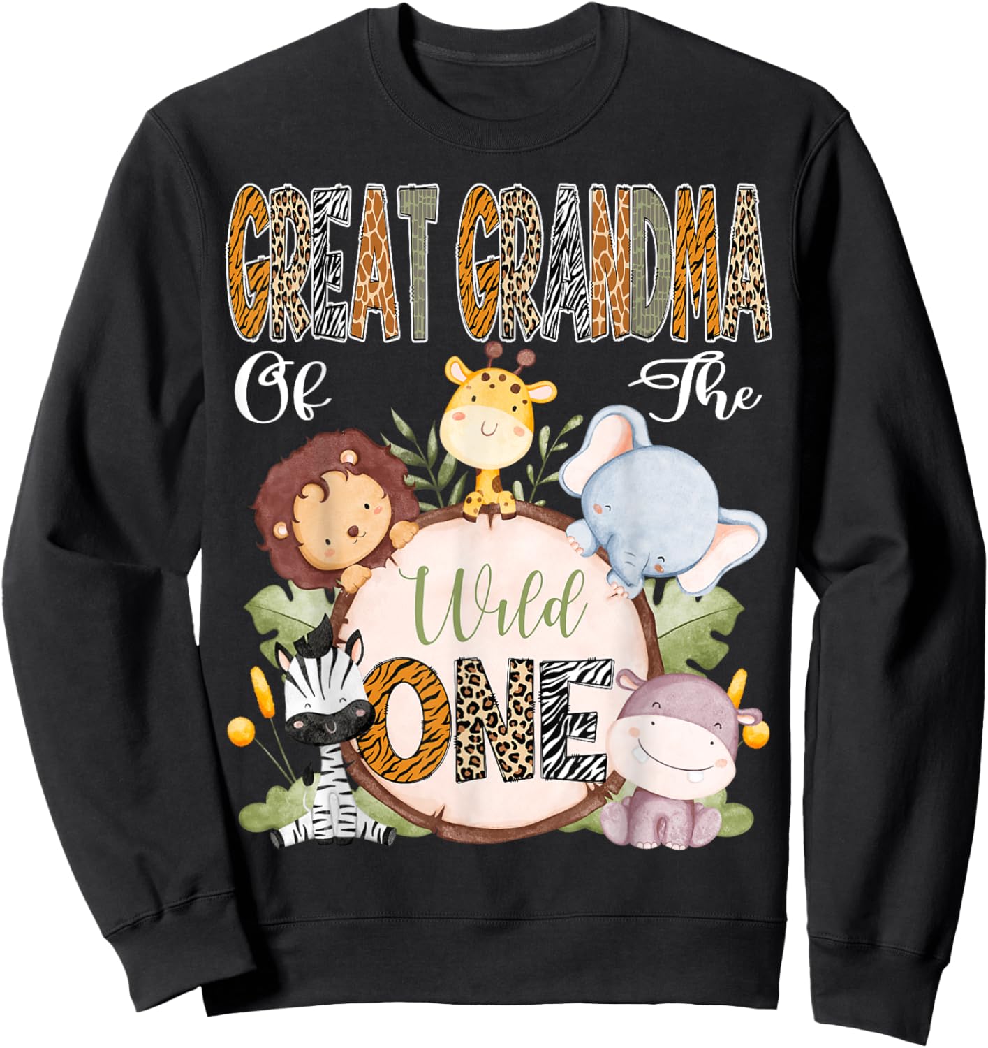 Great Grandma Of The Wild One 1St Birthday Safari Woodland Sweatshirt - Sweatshirt | Black