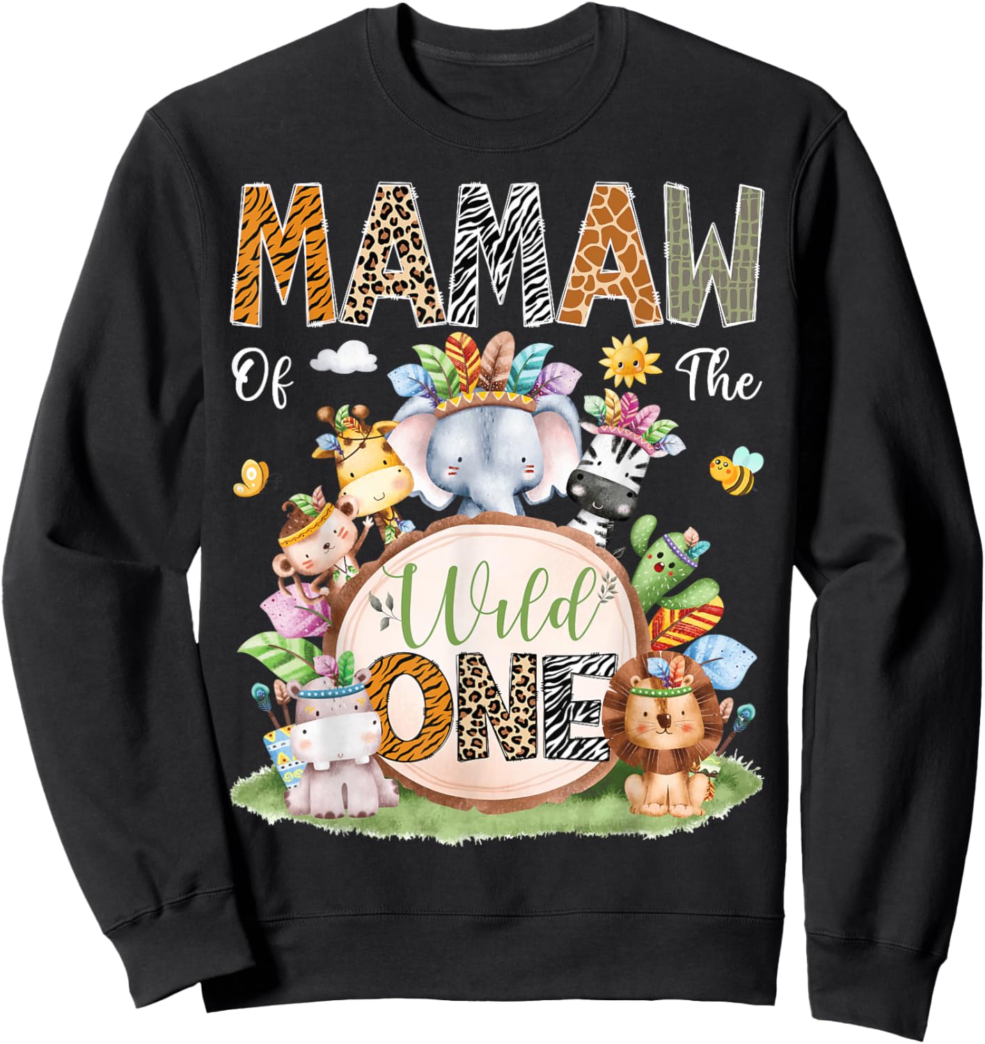 Mamaw Of The Wild One Safari Tribal Animal 1St Birthday Sweatshirt - Sweatshirt | Black