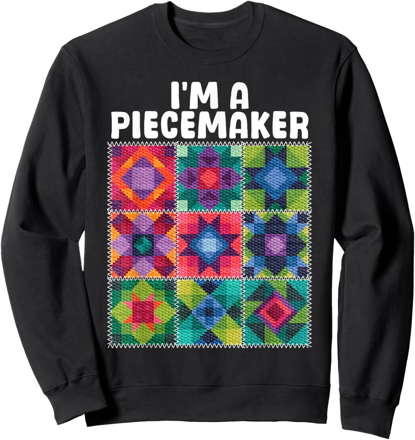 Quilting Art Women Sewing Lovers Piecemaker Quilter Sweatshirt - Sweatshirt | Black