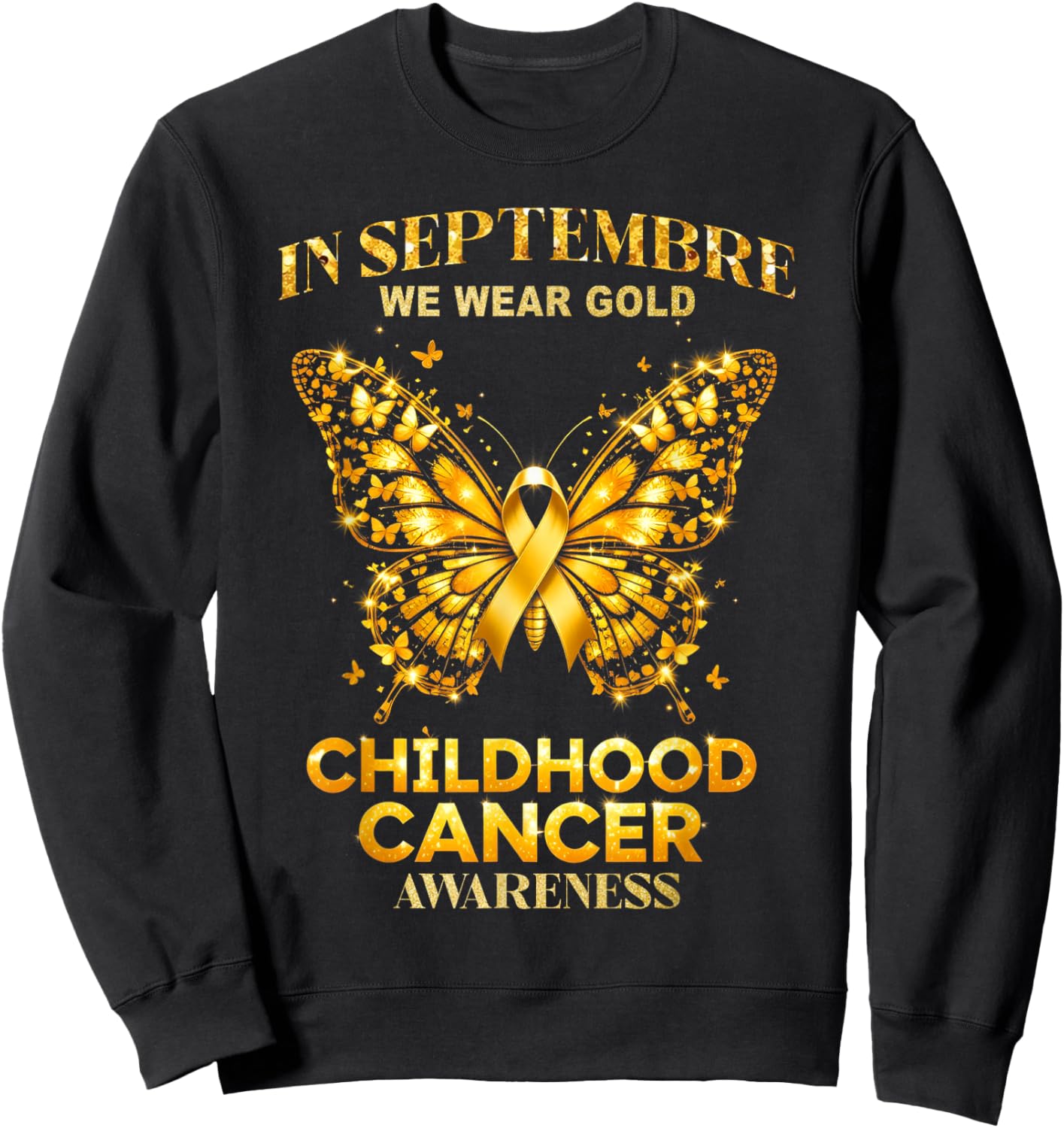 in September We Wear Gold Childhood Cancer Awareness Sweatshirt - Sweatshirt | Black