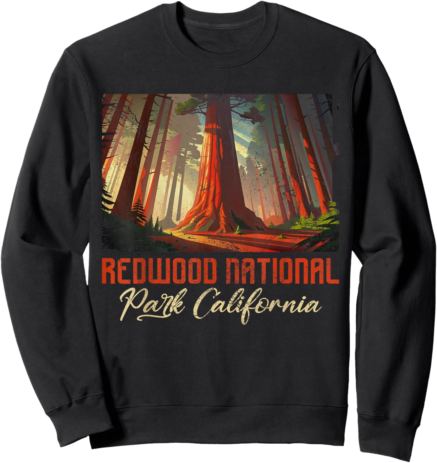 Redwood National Park California Redwood Forest Trees Grunge Sweatshirt - Sweatshirt | Black