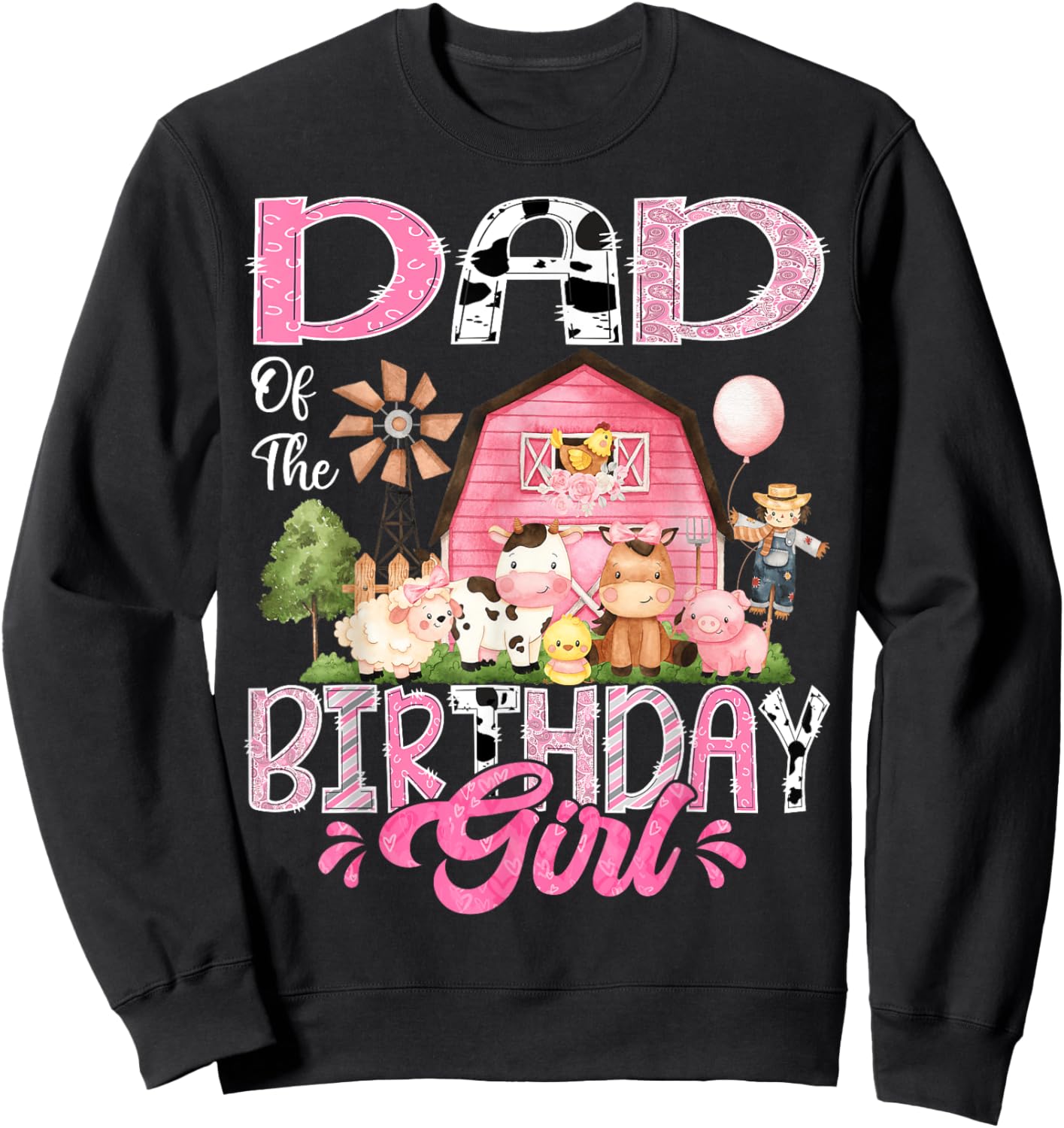 Dad Of The Birthday Girl Pink Farm Cow First Birthday Sweatshirt - Sweatshirt | Black