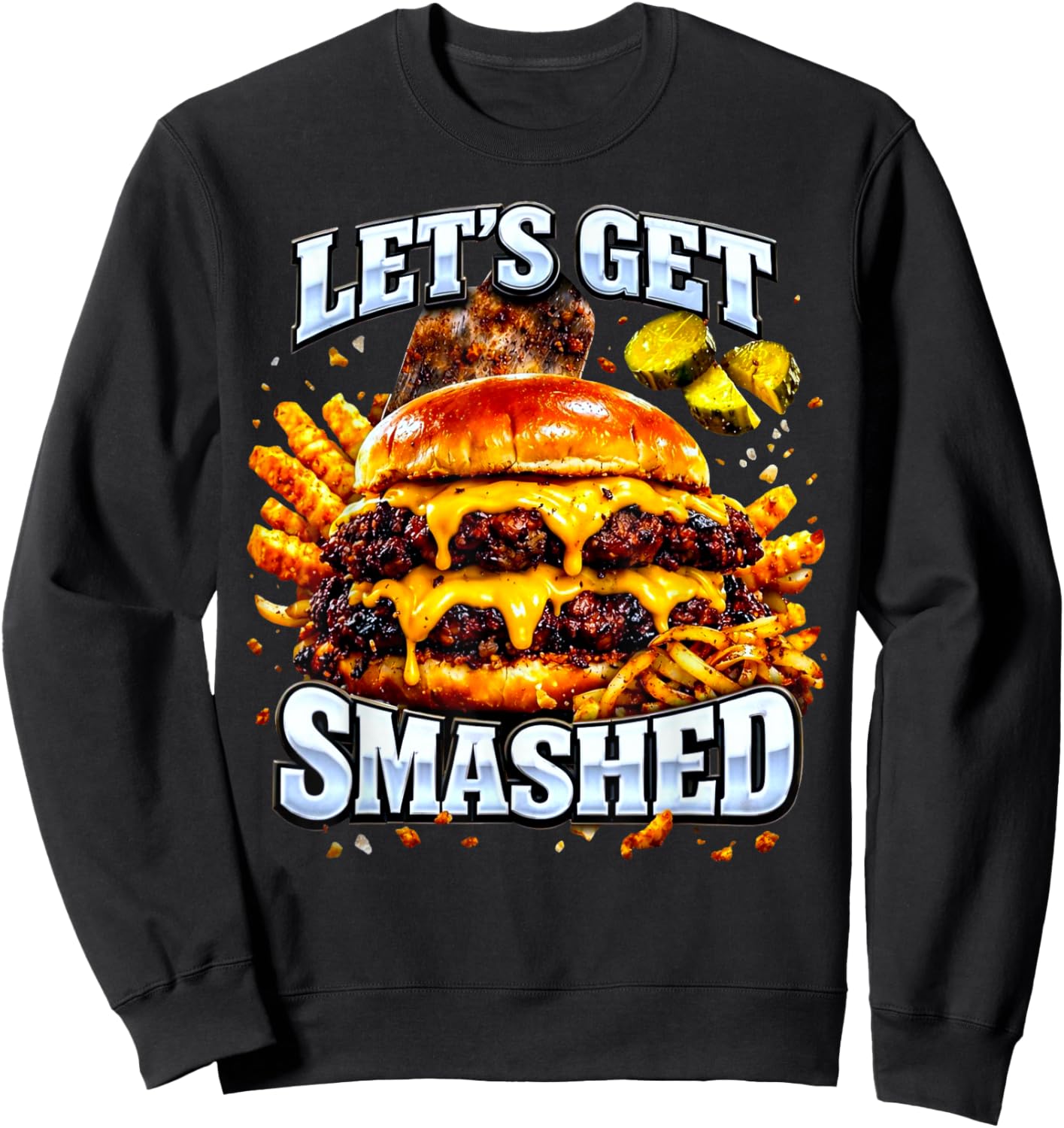 Let's Get Smashed Pun Smash Burger Meme Dad Joke Sweatshirt - Sweatshirt | Black