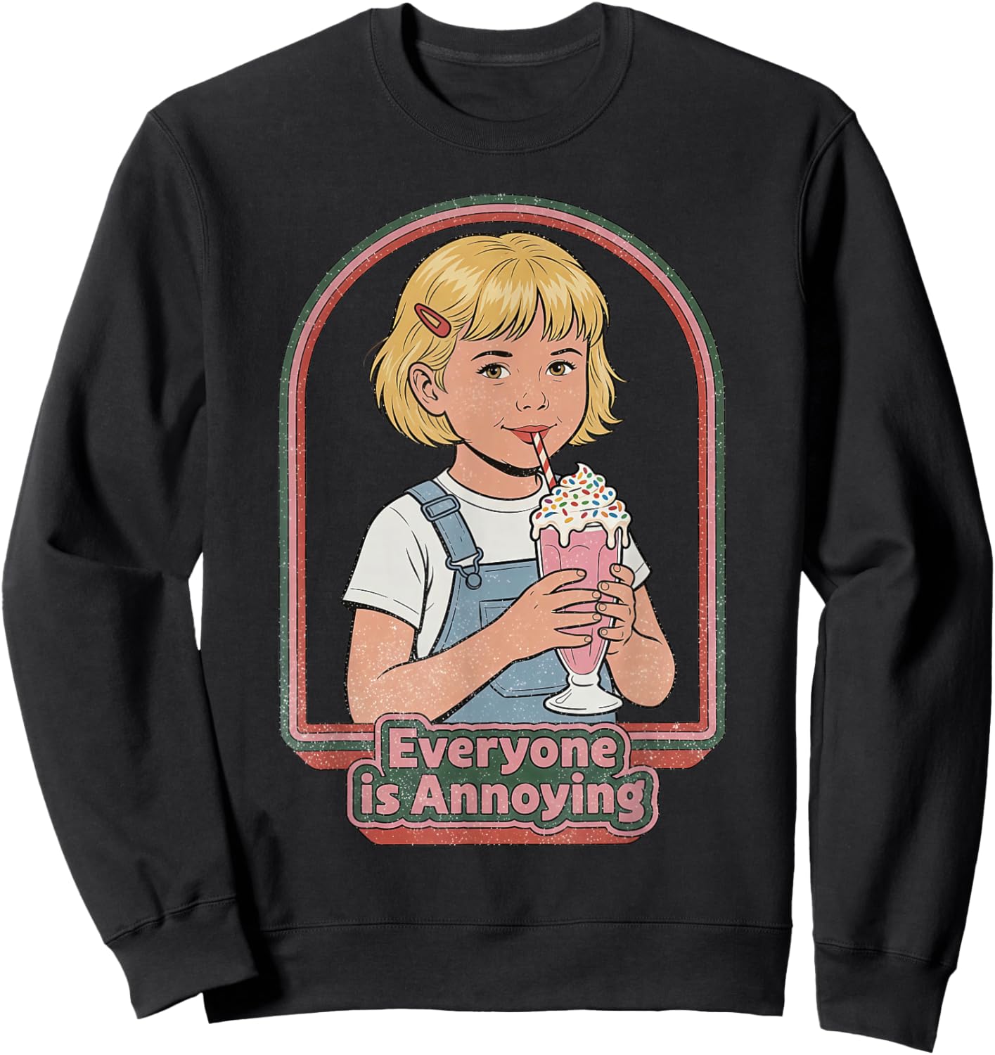 Everyone is Annoying Sarcastic Adult Humor Mental Health Sweatshirt - Sweatshirt | Black