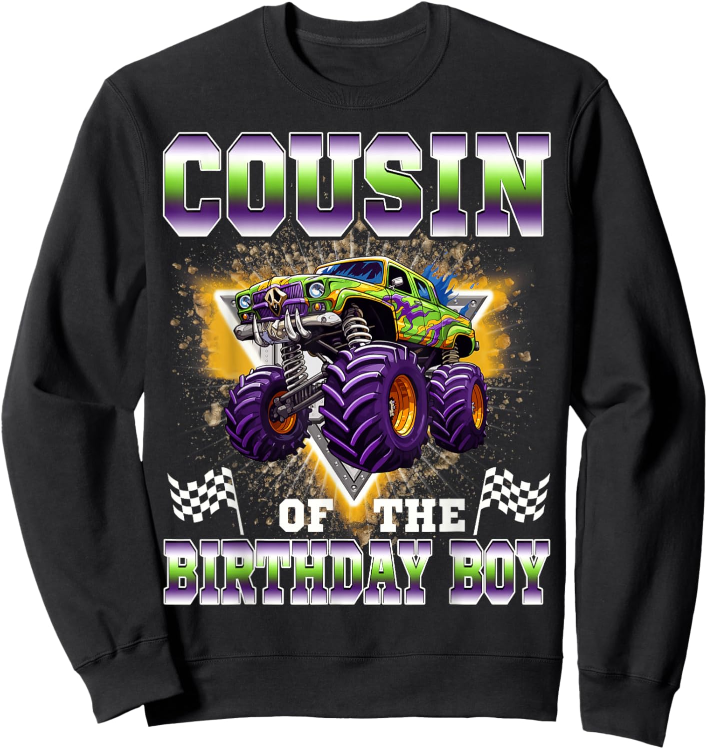 Cousin of The Birthday Boy Monster Truck Birthday Family Sweatshirt - Sweatshirt | Black