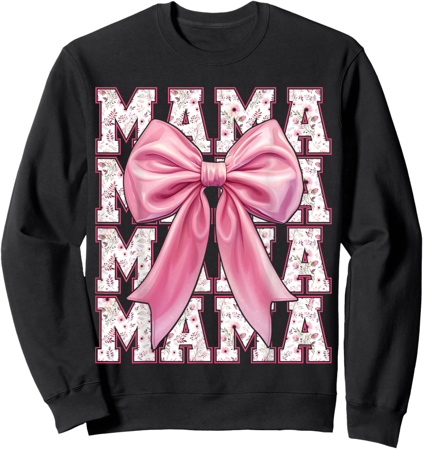Mama Coquette Pink Bow Floral Mother's Day For Mom Sweatshirt - Sweatshirt | Black