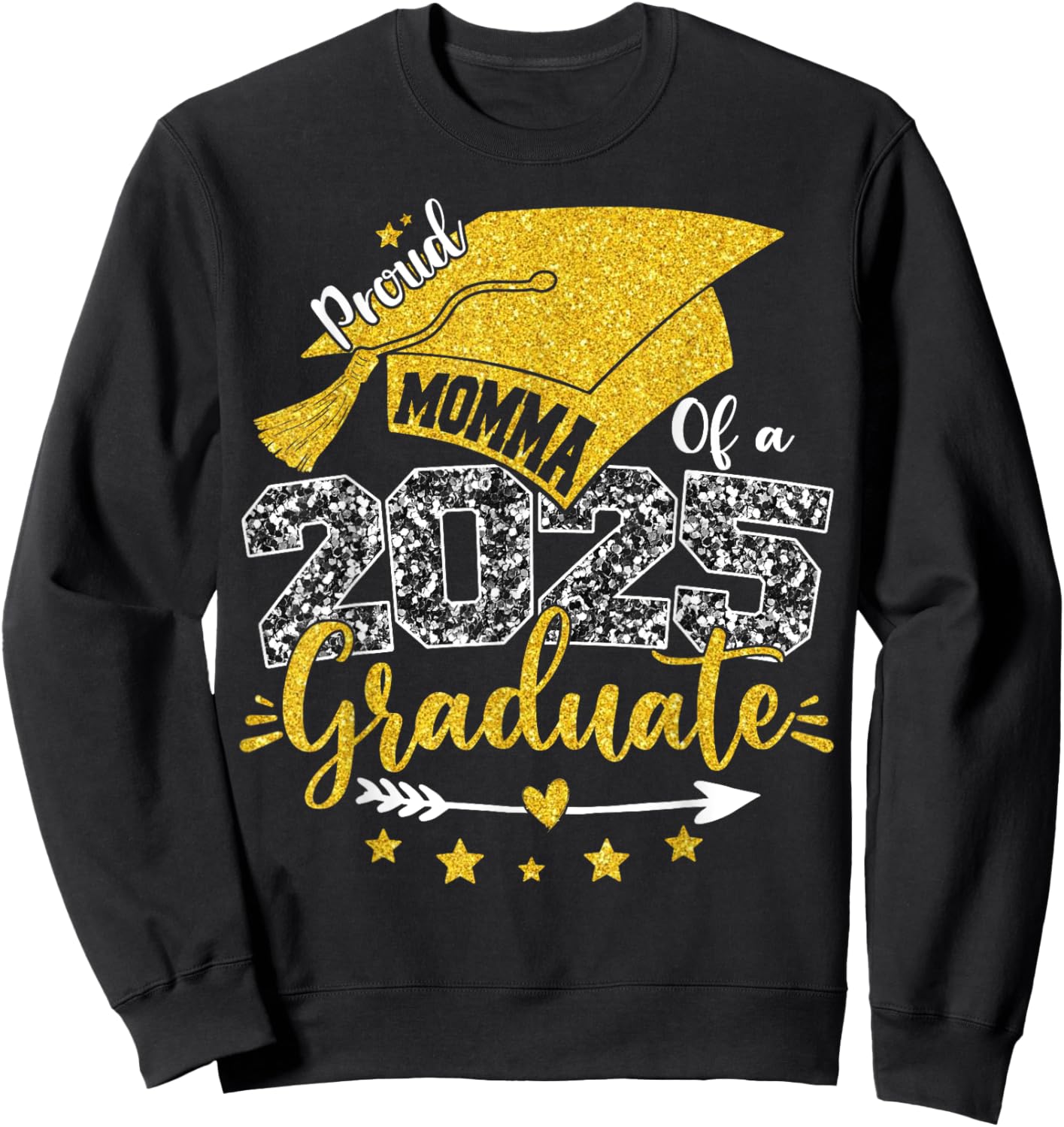 Proud Momma Of A Class Of 2025 Graduate Senior Graduation Sweatshirt - Sweatshirt | Black