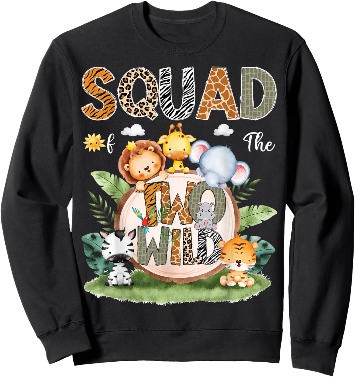 Squad Of The Two Wild 2Nd Birthday Safari Animal Lover Sweatshirt - Sweatshirt | Black