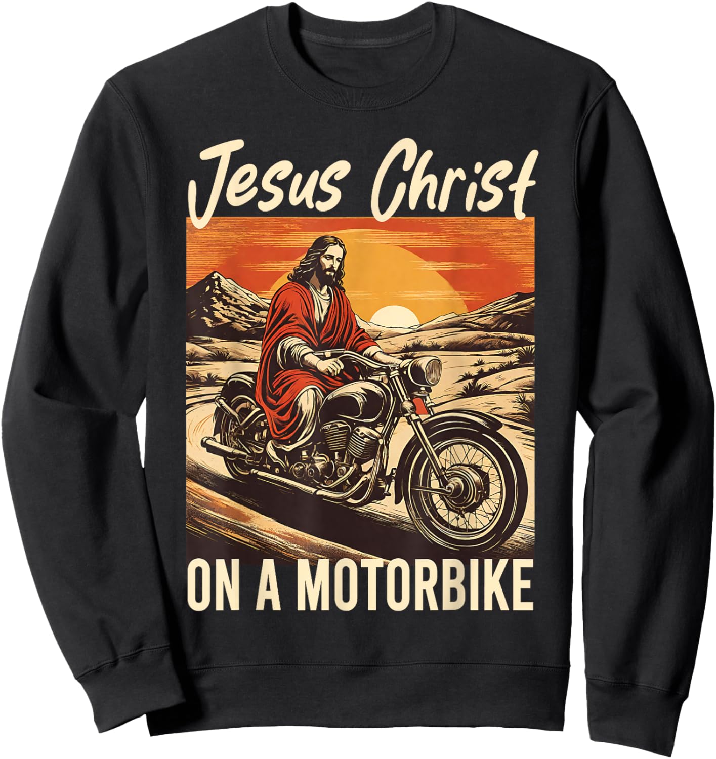 Jesus Christ On A Motorbike Jesus Biker Motorcycle Christian Sweatshirt - Sweatshirt | Black