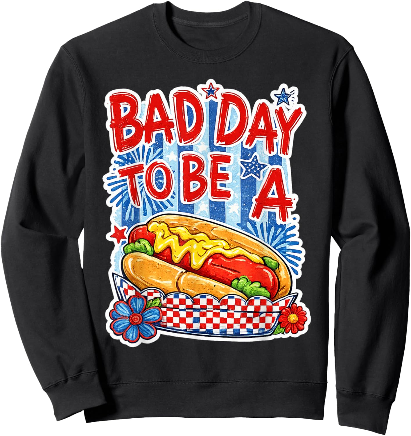 Bad Day to Be A Hot Dog Funny BBQ Grilling 4th of July Sweatshirt - Sweatshirt | Black