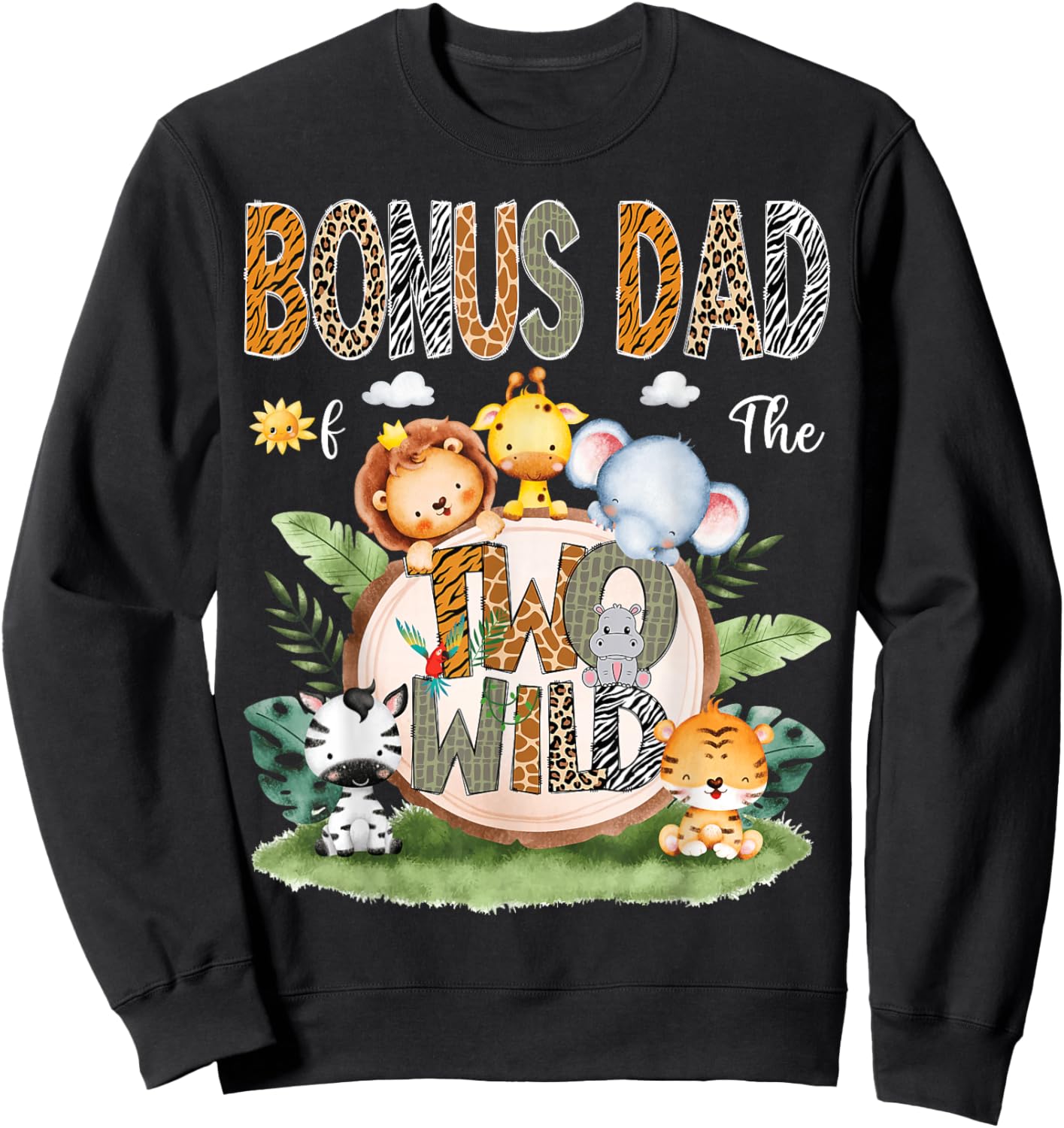 Bonus Dad Of The Two Wild 2Nd Birthday Safari Animal Lover Sweatshirt - Sweatshirt | Black