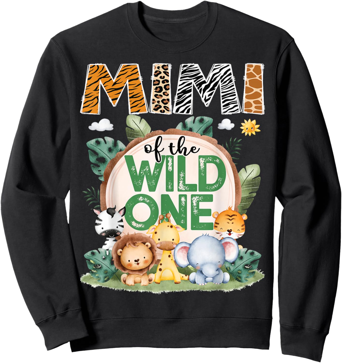 Mimi Of The Wild One Safari Jungle 1St Birthday Party Sweatshirt - Sweatshirt | Black