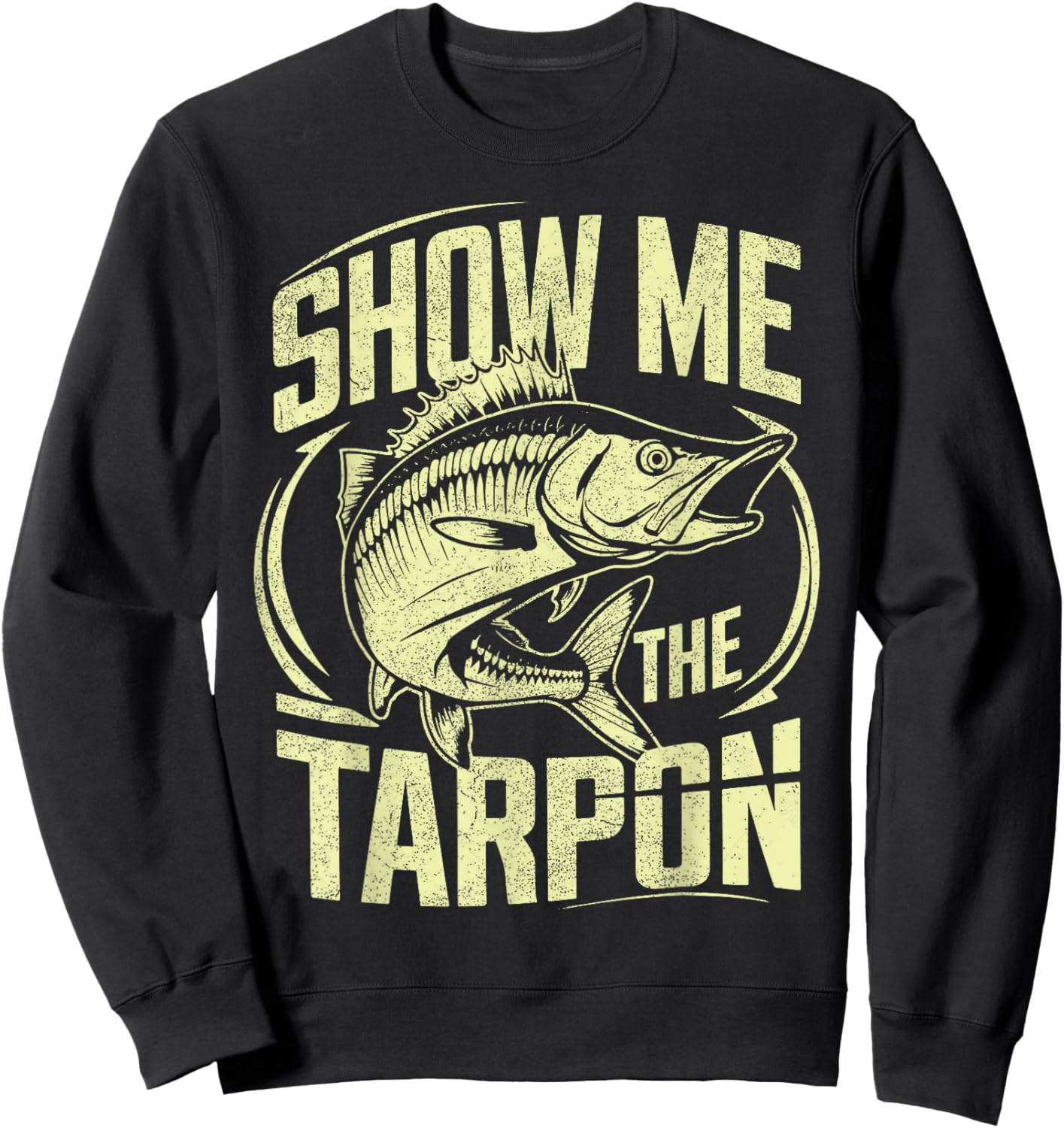 Show Me the Tarpon Sweatshirt - Sweatshirt | Black
