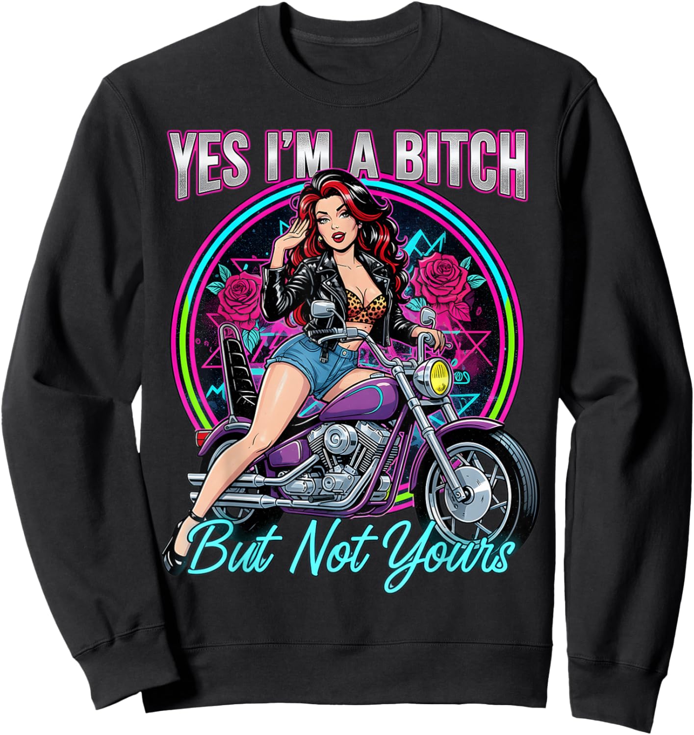 Yes I'm A Bitch But Not Yours Sweatshirt - Sweatshirt | Black