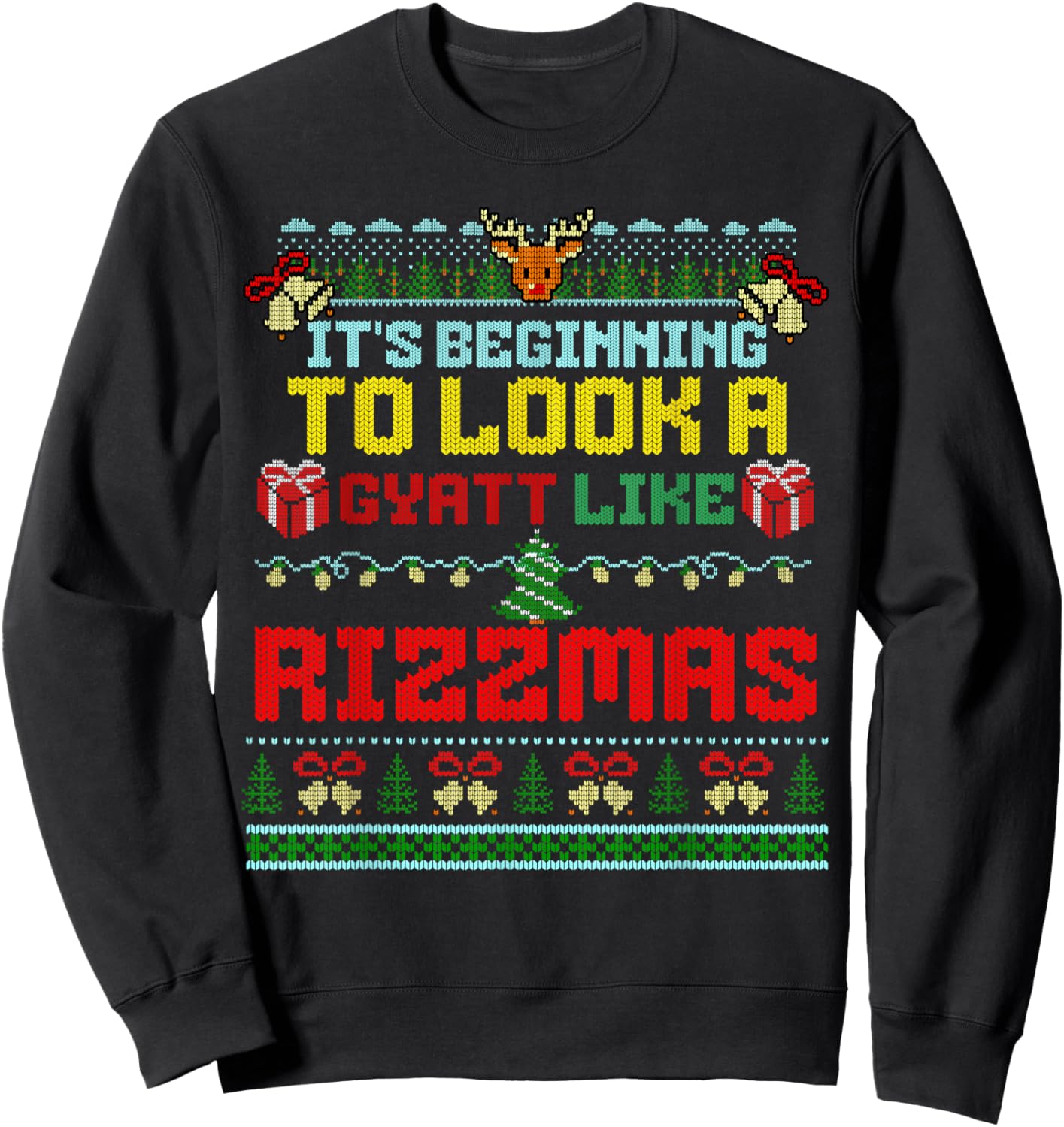 It's Beginning To Look A Gyatt Like Rizzmas Brainrot Xmas Sweatshirt - Sweatshirt | Black