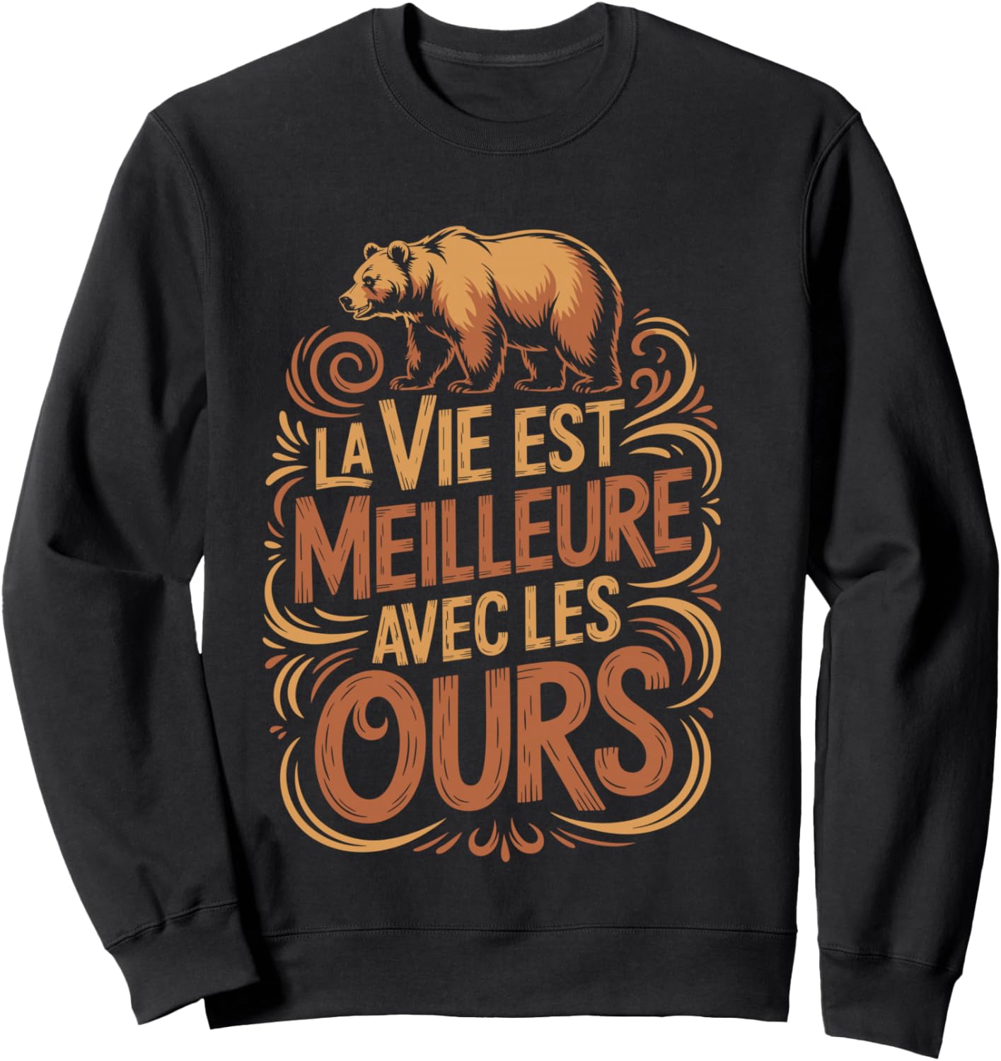 Drawing Bear Man Woman Boy Phrase Funny Life with Bear Sweatshirt - Sweatshirt | Black