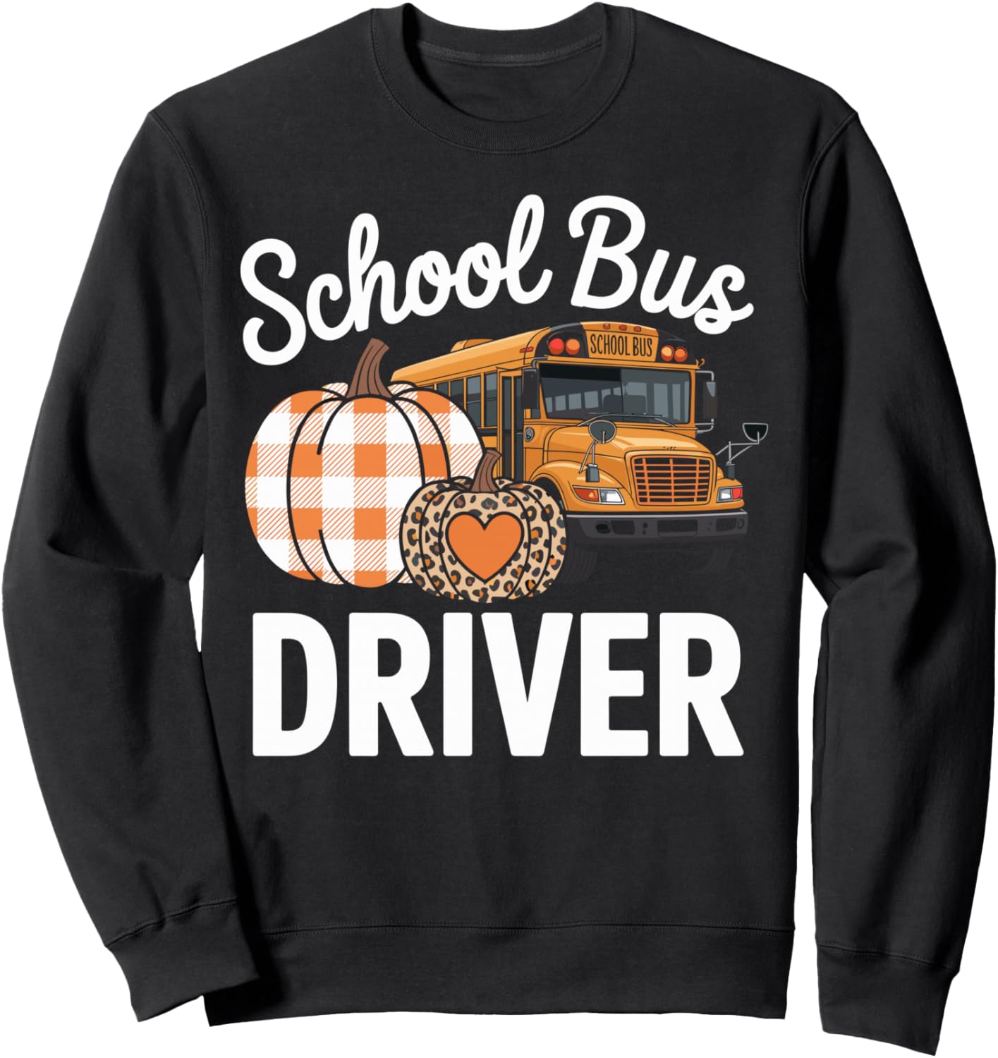 Fall School Bus Driver Thanksgiving Autumn Sweatshirt - Sweatshirt | Black