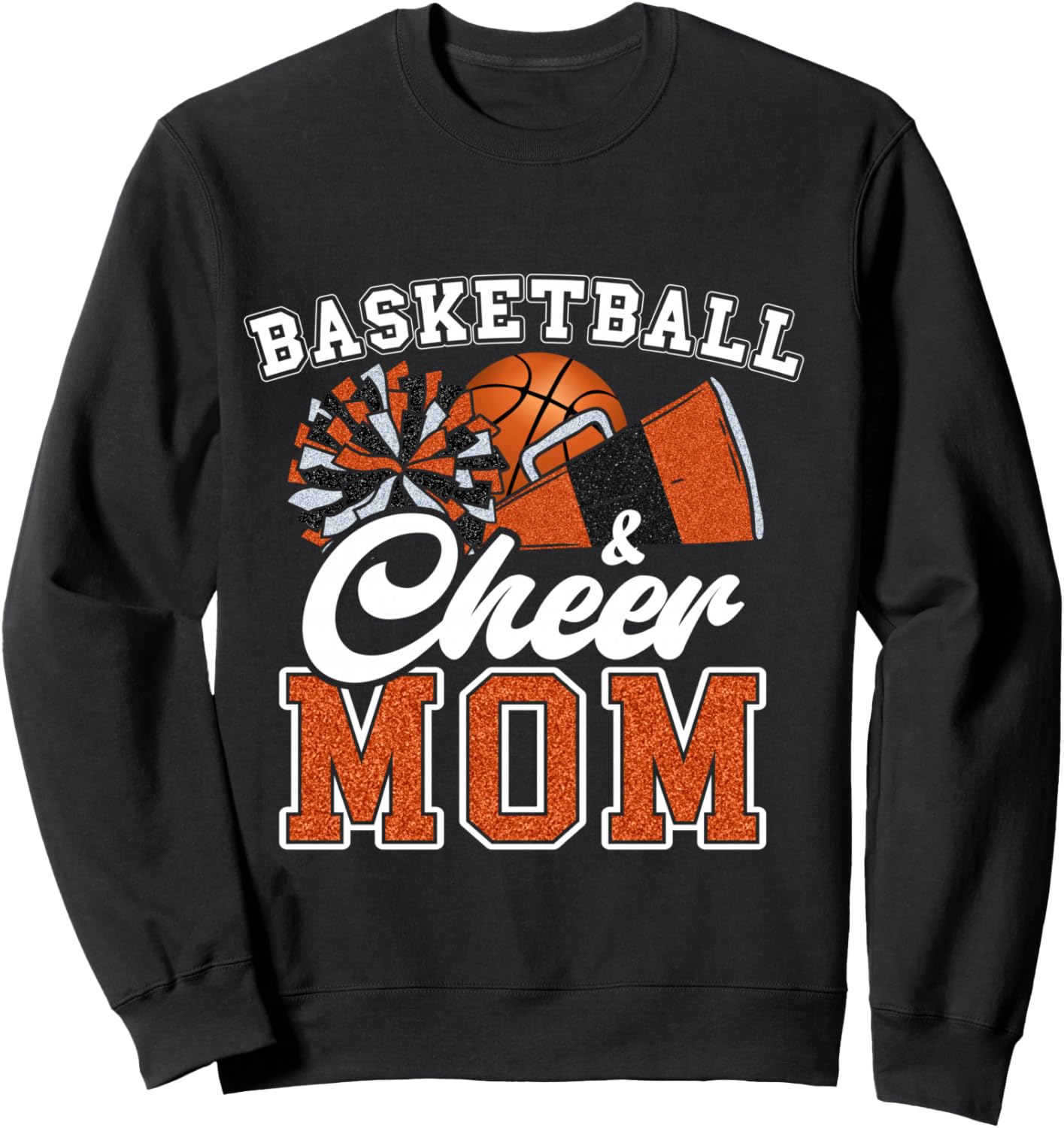 Proud Basketball & Cheer Mom Cheerleader Mom Mama Orange Sweatshirt - Sweatshirt | Black