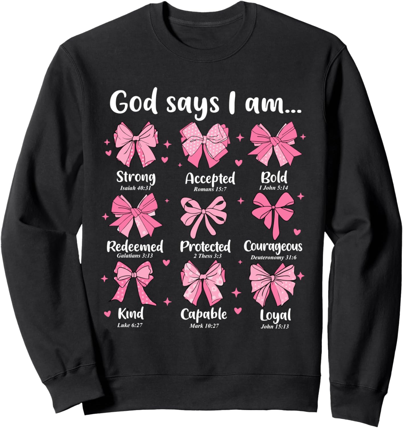 God Says I Am Coquette Bow Christian Jesus Coquette Bible Sweatshirt - Sweatshirt | Black