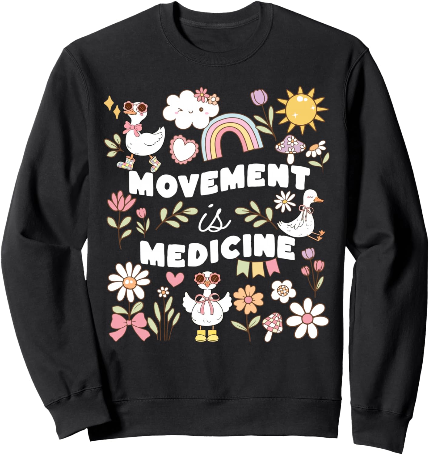 Movement Is Medicine Floral Goose PT PTA Physical Therapist Sweatshirt - Sweatshirt | Black