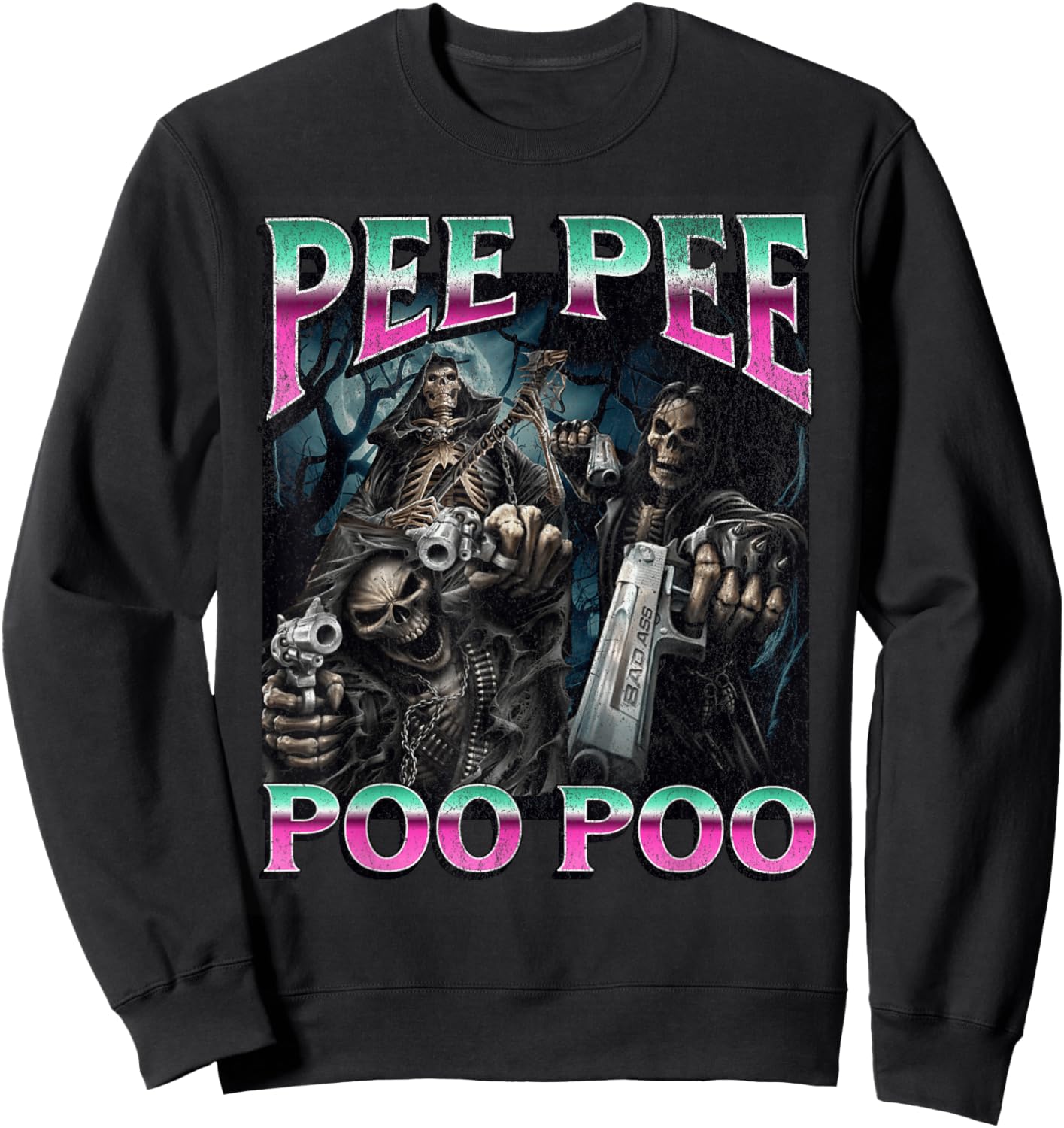 PeePee PooPoo Funny Hard Skeleton Meme Bootleg Sweatshirt - Sweatshirt | Black