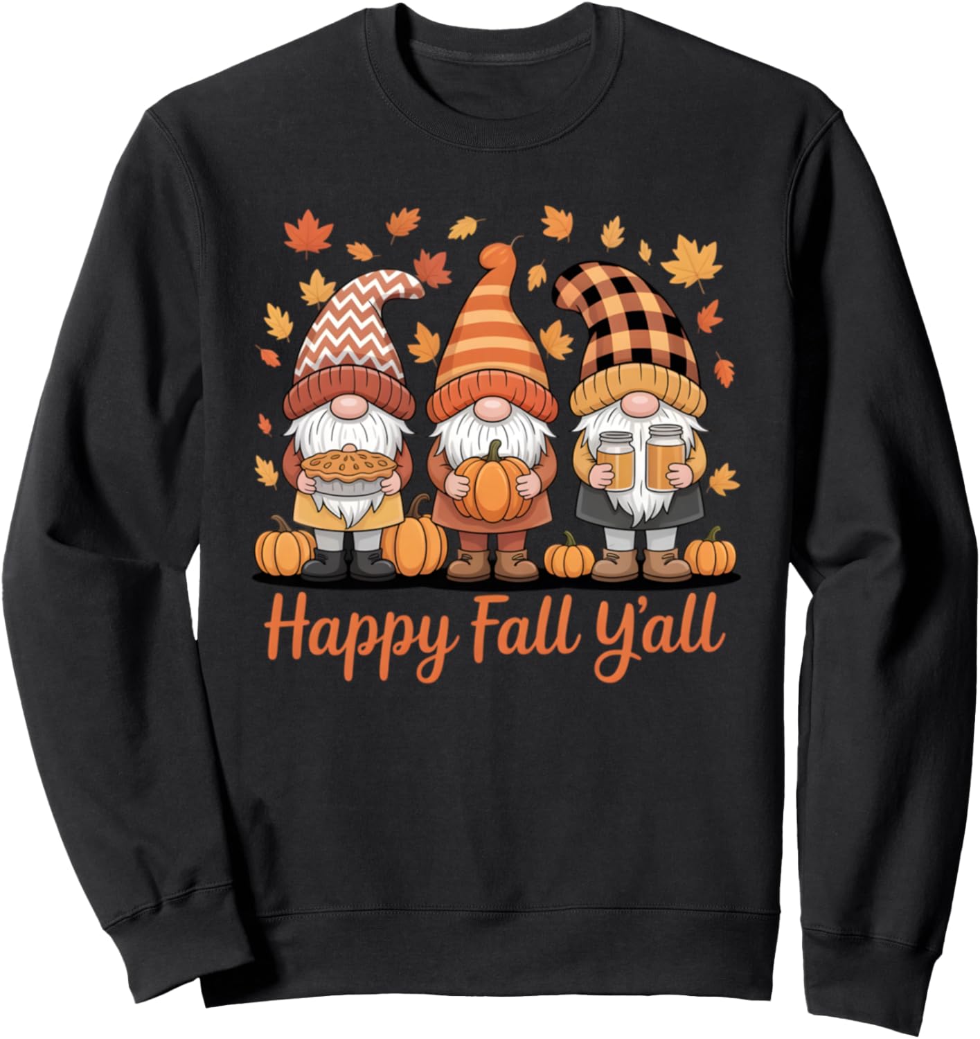 Happy Fall Y'all Gnome Pumpkin Autumn Thanksgiving Gifts Sweatshirt - Sweatshirt | Black