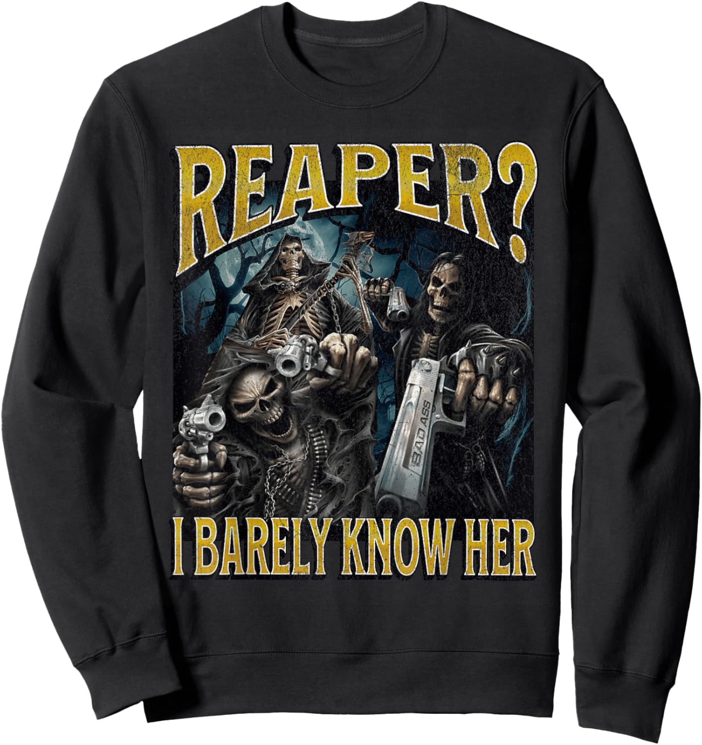 Reaper? Funny Hard Skeleton Meme Bootleg Sweatshirt - Sweatshirt | Black