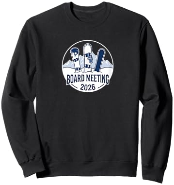 Board Meeting 2026 Funny Snowboarding Winter Sports Design Sweatshirt - Sweatshirt | Black