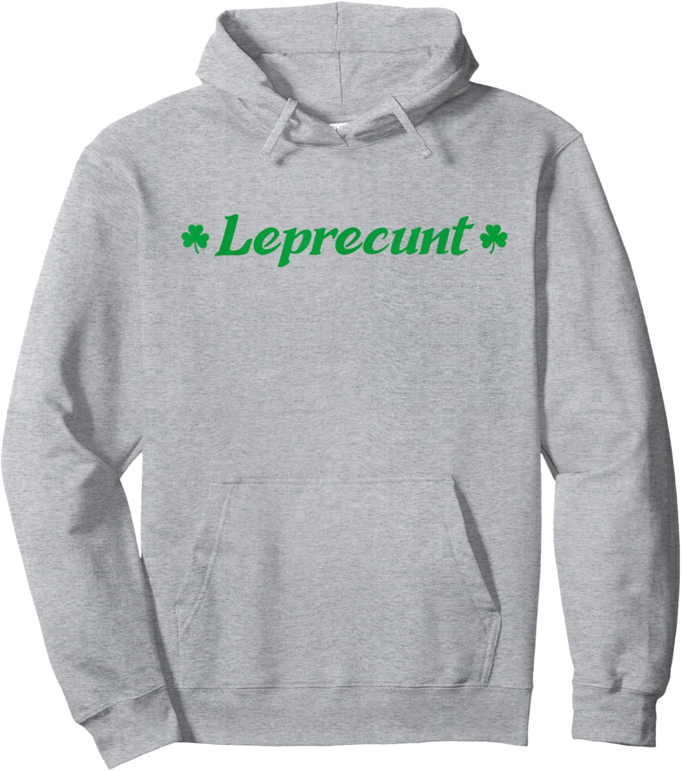 Leprecunt Funny St. Patrick's Day Women's Irish Shamrock Hoodie - Hoodie | Ash