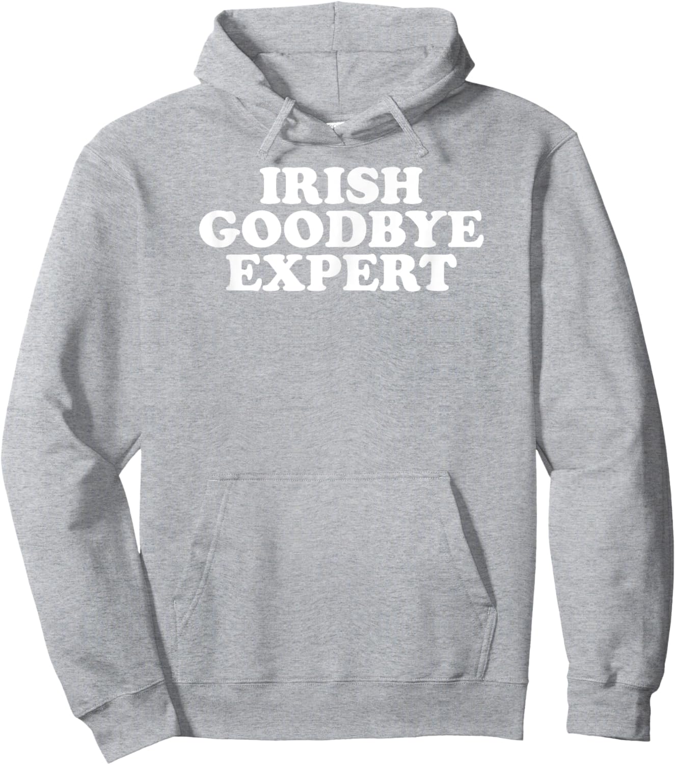 Irish Goodbye Expert Funny St Patricks Day Hoodie - Hoodie | Ash