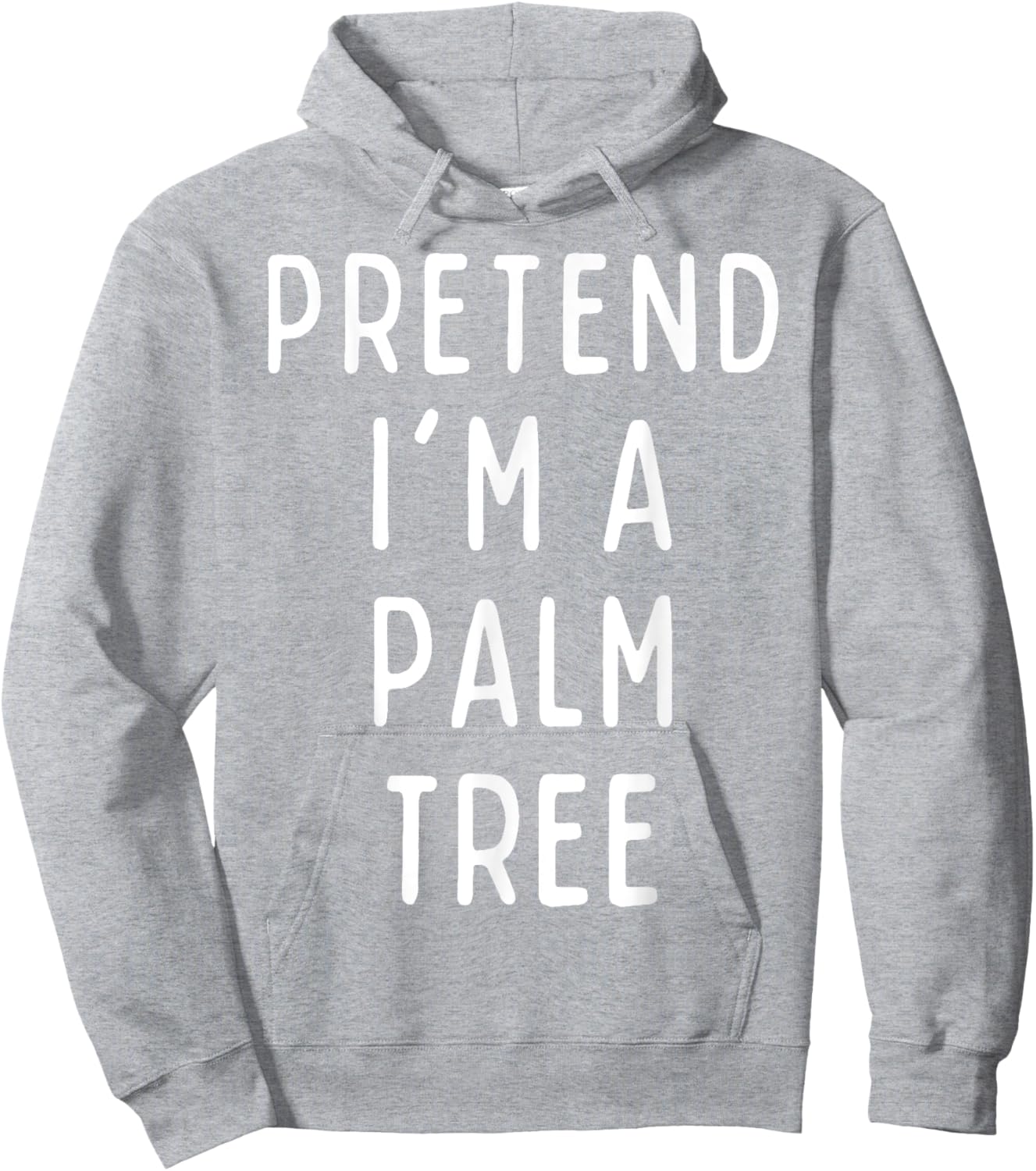 Pretend I'm a Palm Tree Matching Costume Funny Halloween Hoodie - Hoodie | Ash
